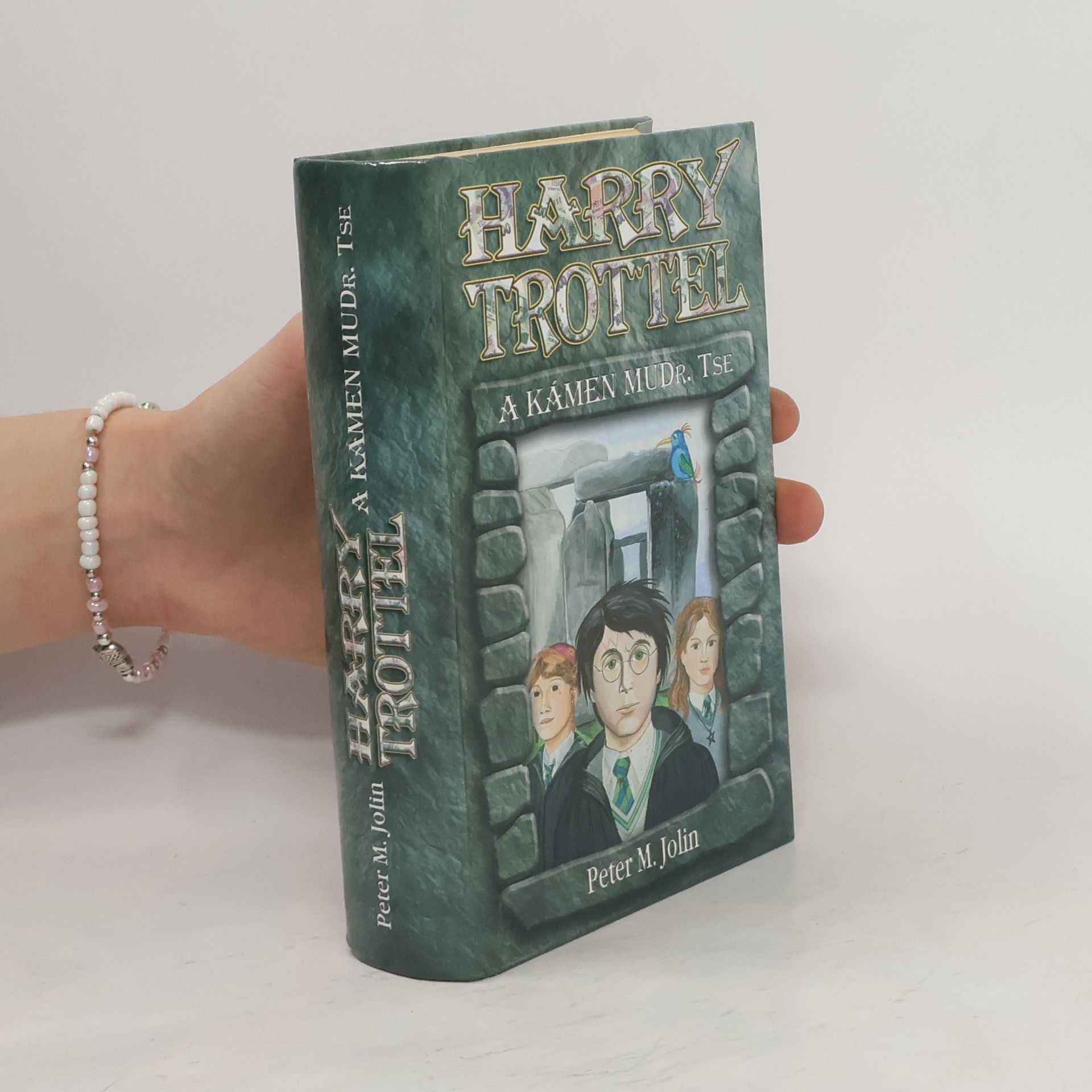 Peter M. Jolin Harry Trottel a kámen MUDr. Tse