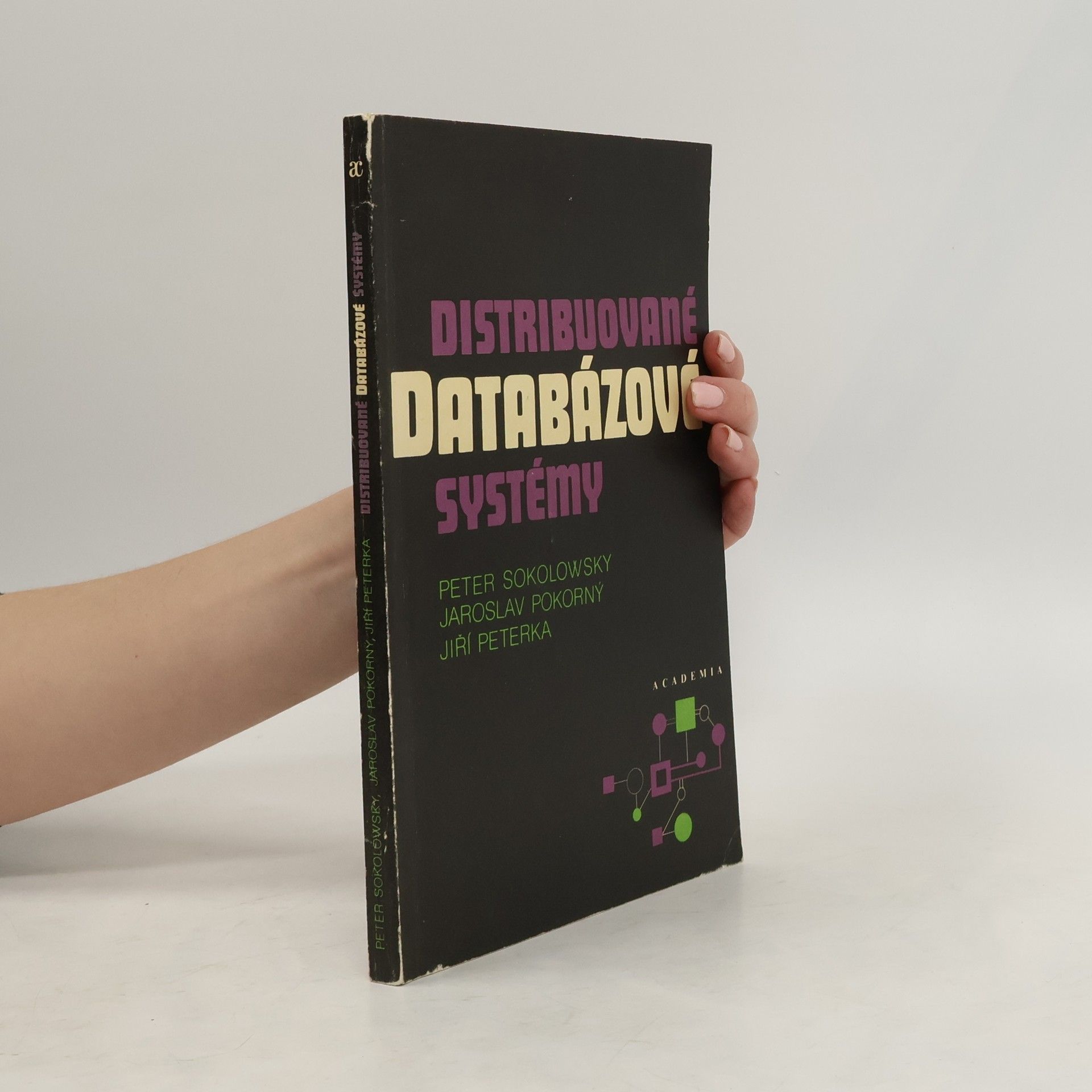 Peter Sokolowsky Distribuované databázové systémy