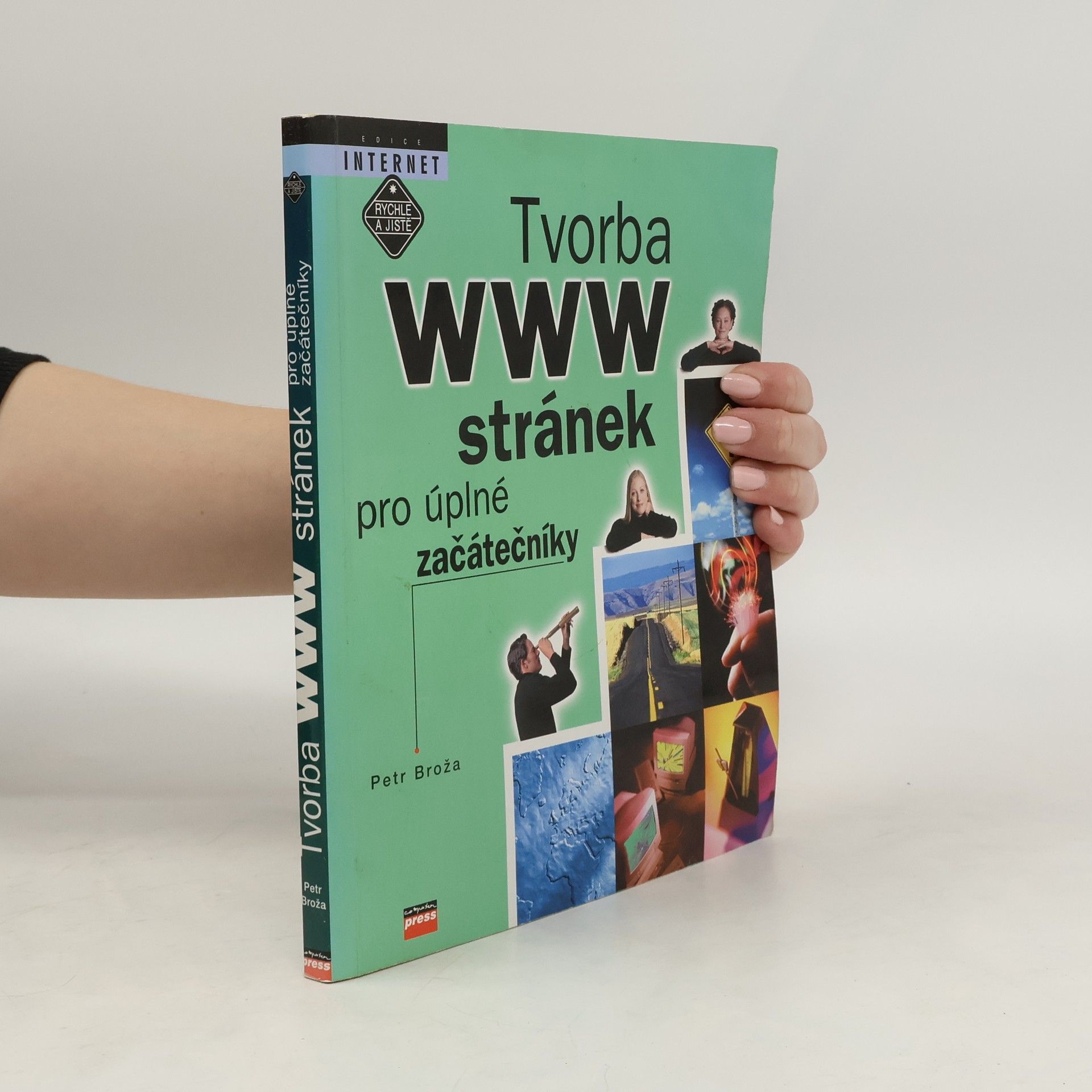 Petr Broža Tvorba WWW stránek pro úplné začátečníky
