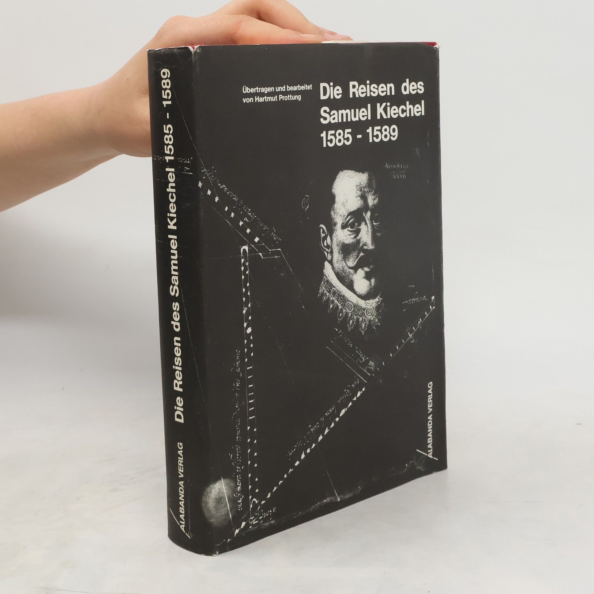 Samuel Kiechel Die Reisen des Samuel Kiechel