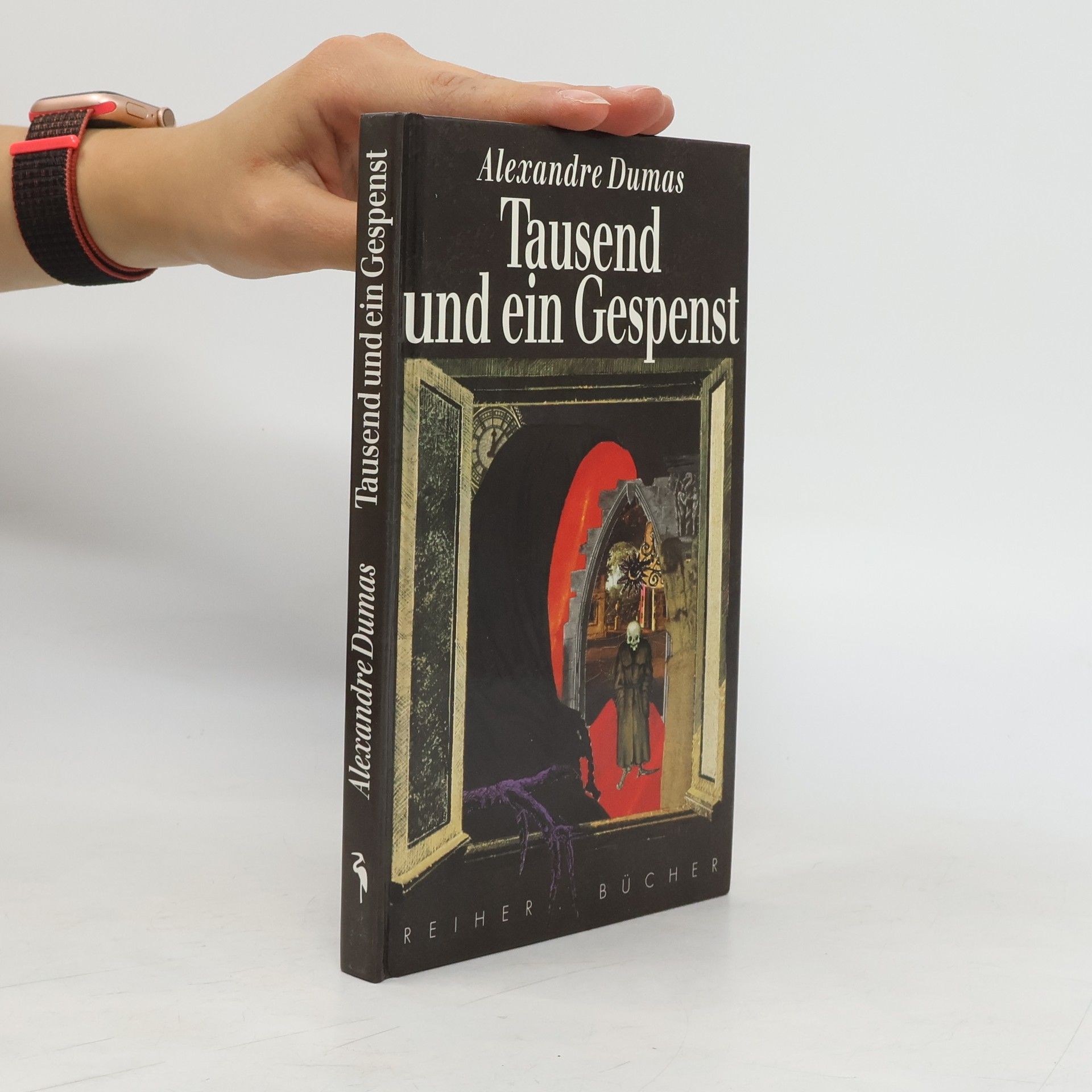 Alexandre Dumas Tausend und ein Gespenst. Nach e. alten Übers. frei bearb. v. Werner Liersch