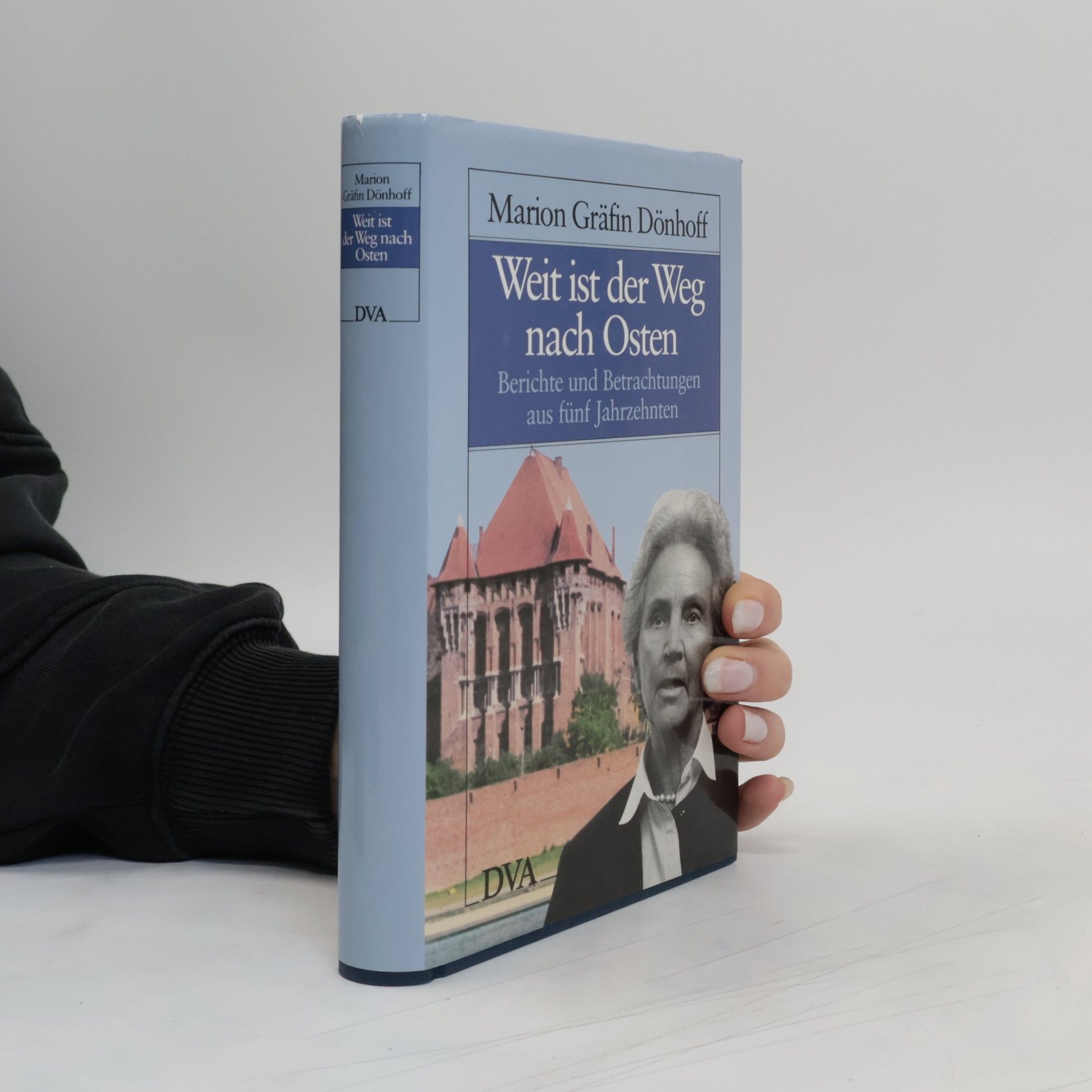Marion Gräfin Dönhoff Weit ist der Weg nach Osten