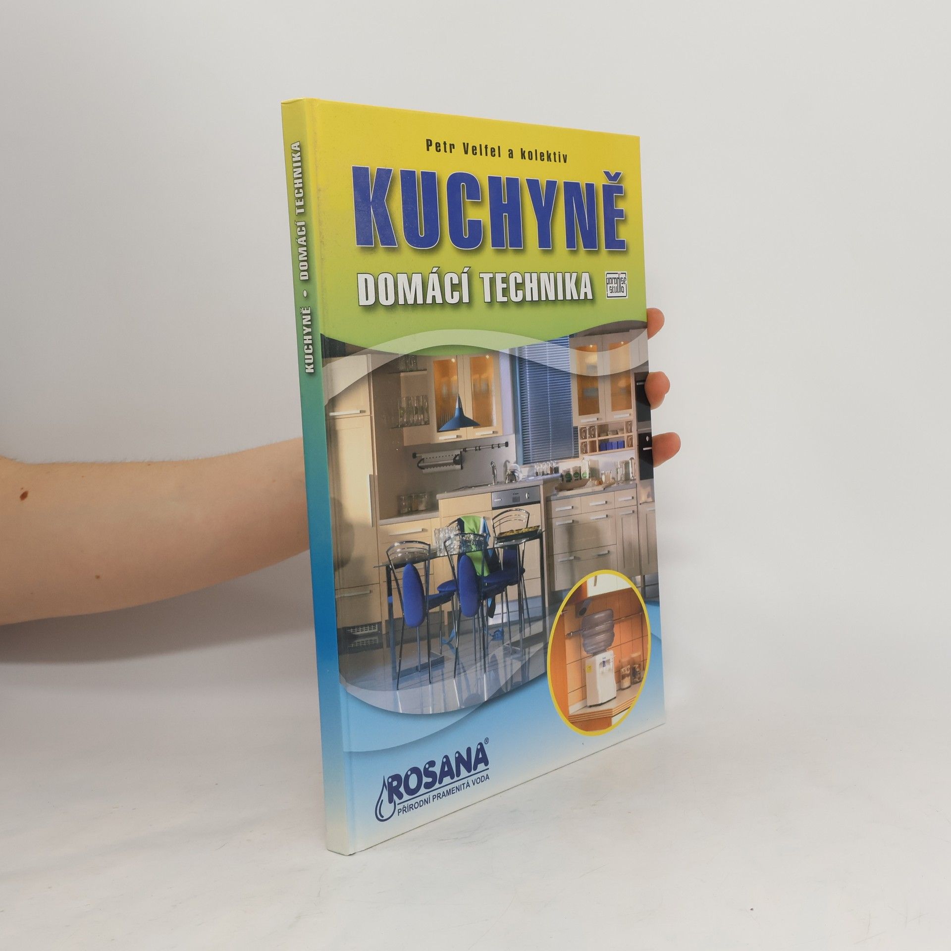 Petr Velfel Kuchyně. Domácí technika.