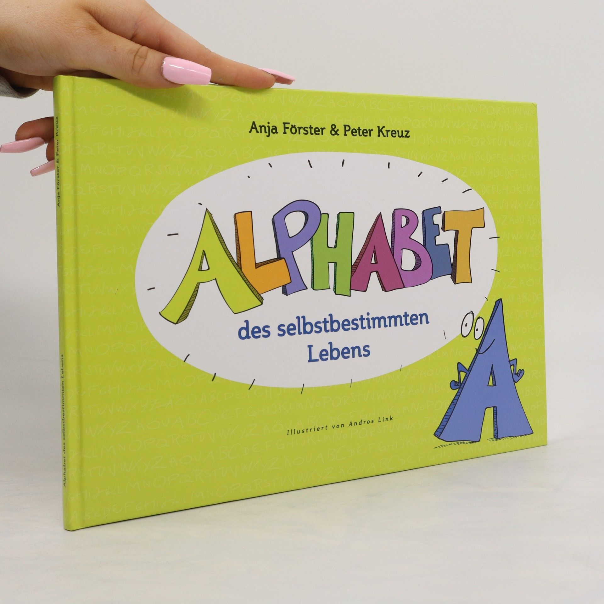 Anja Förster Alphabet des selbstbestimmten Lebens