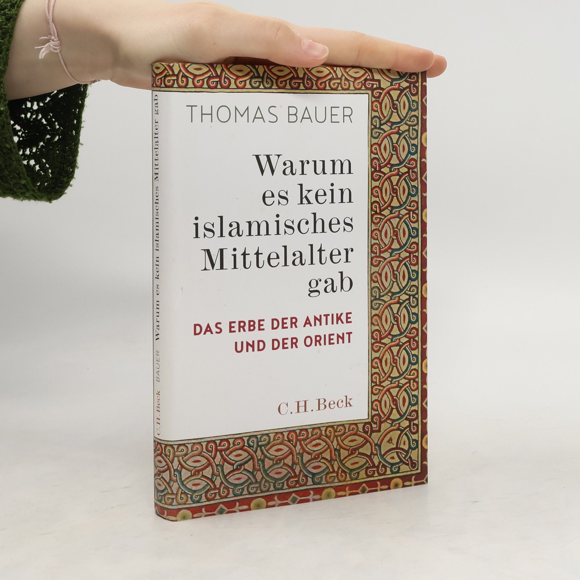 Thomas Bauer-Kotelenez Warum es kein islamisches Mittelalter gab