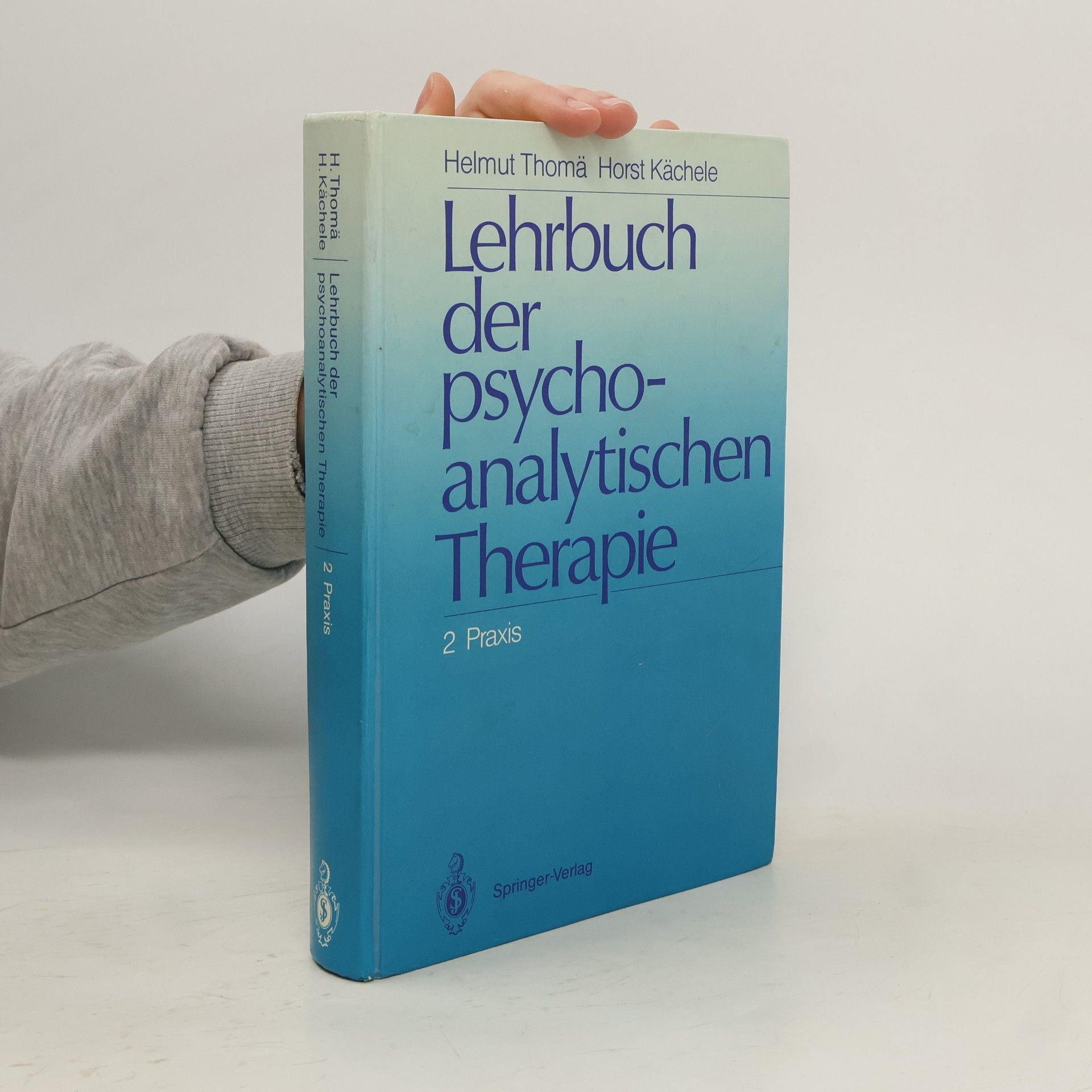 Helmut Thomä Lehrbuch der psychoanalytischen Therapie