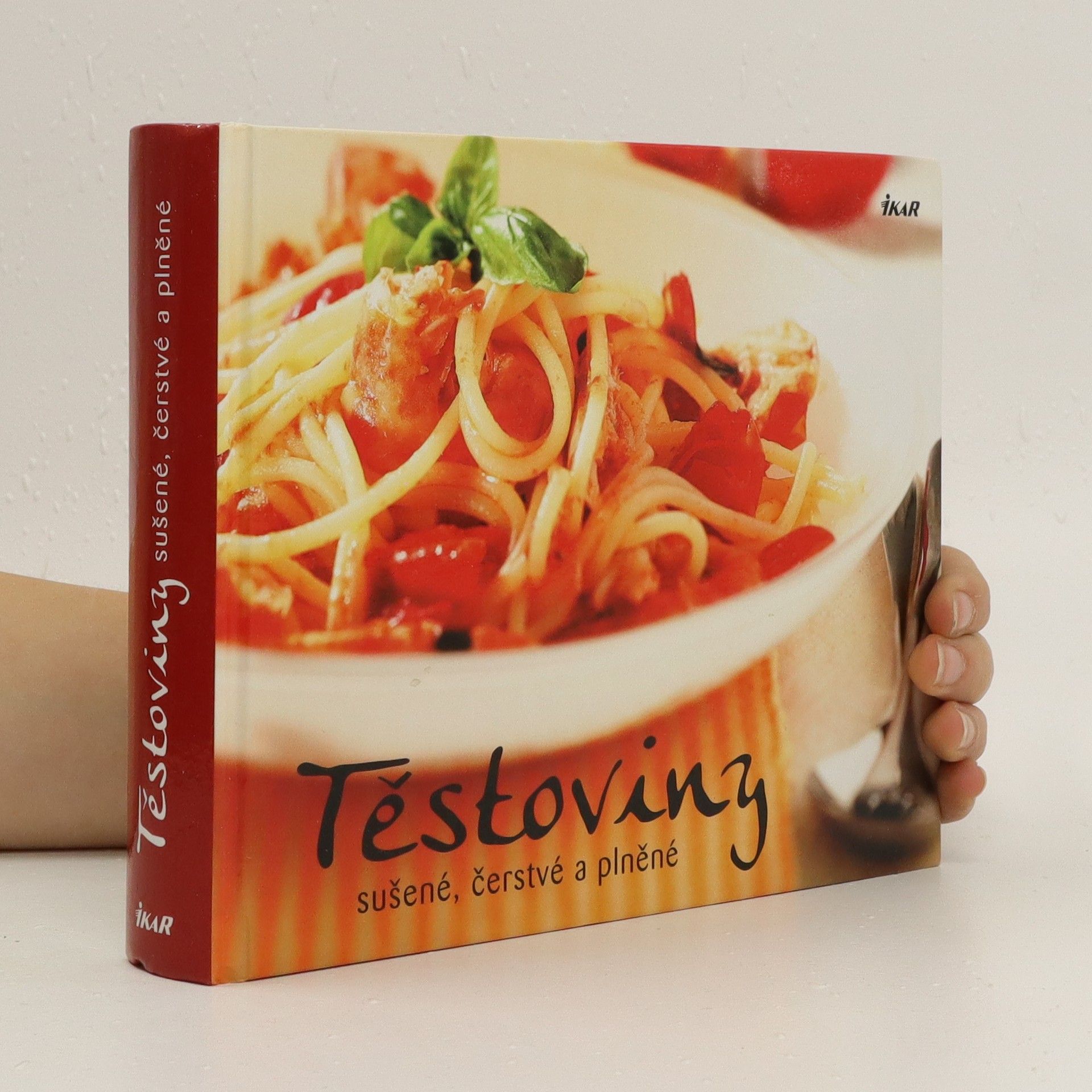 Kolektiv autorů Těstoviny. Sušené, čerstvé a plněné