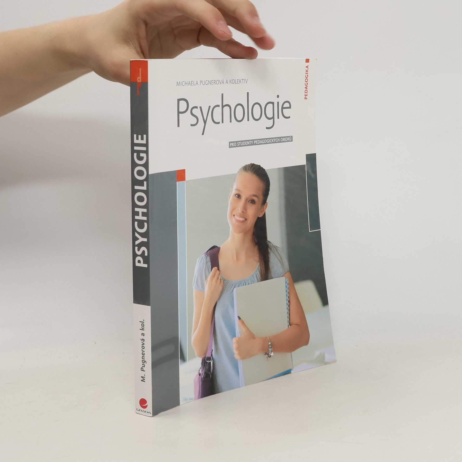 Michaela Pugnerová Psychologie : pro studenty pedagogických oborů