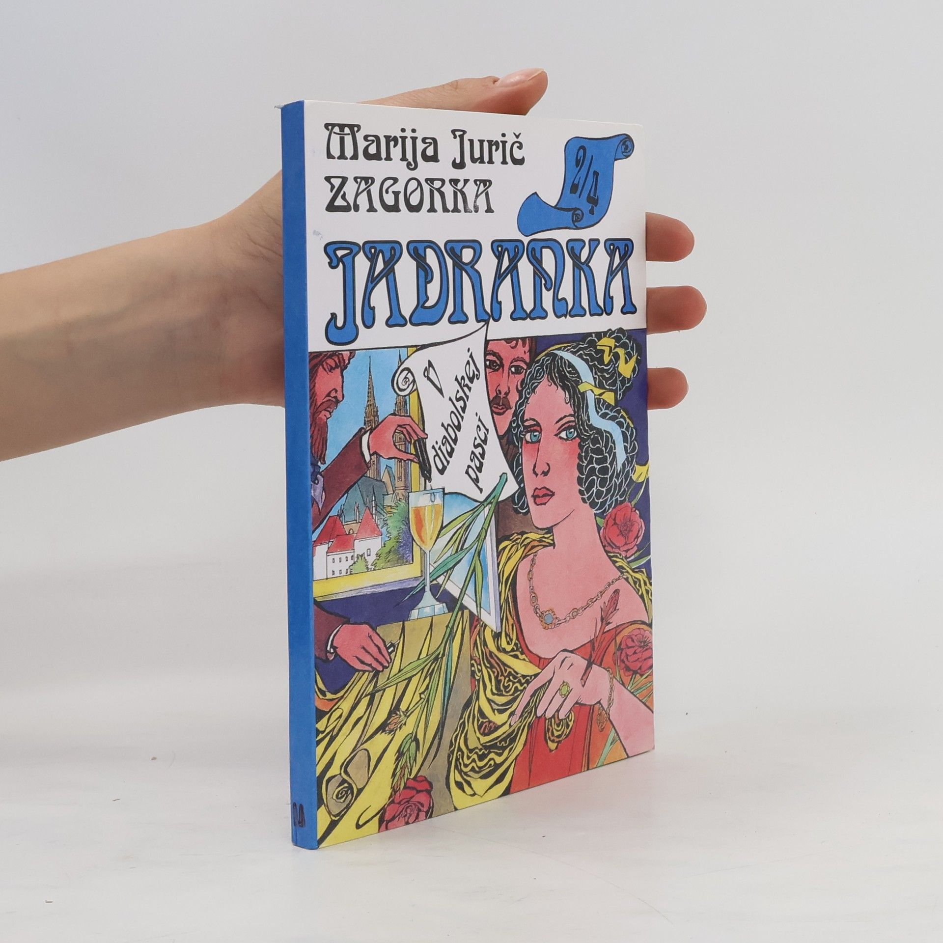 Marija Jurić Zagorka Jadranka 2. díl V diabolskej pasci