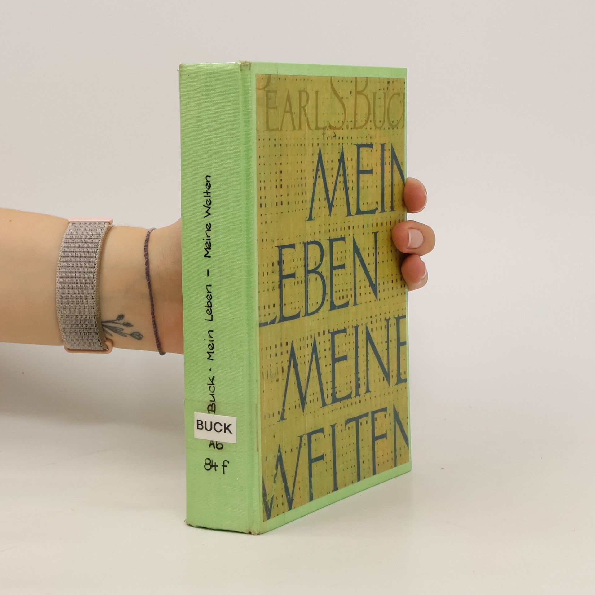 Pearl S. Buck Mein Leben Meine Weiten