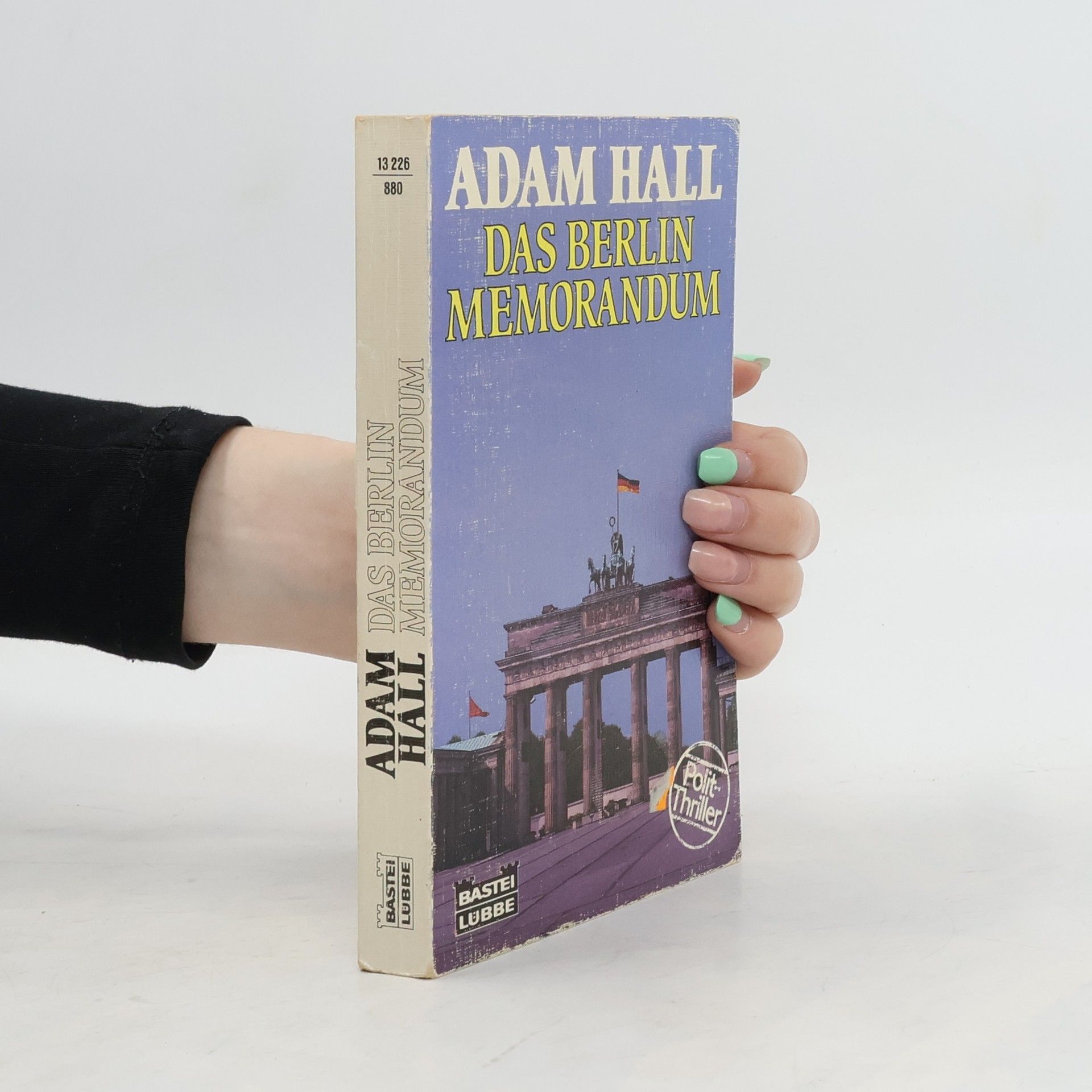 Adam Hall Das Berlin Memorandum. Polit-Thriller. Nachw. Alf Mayer