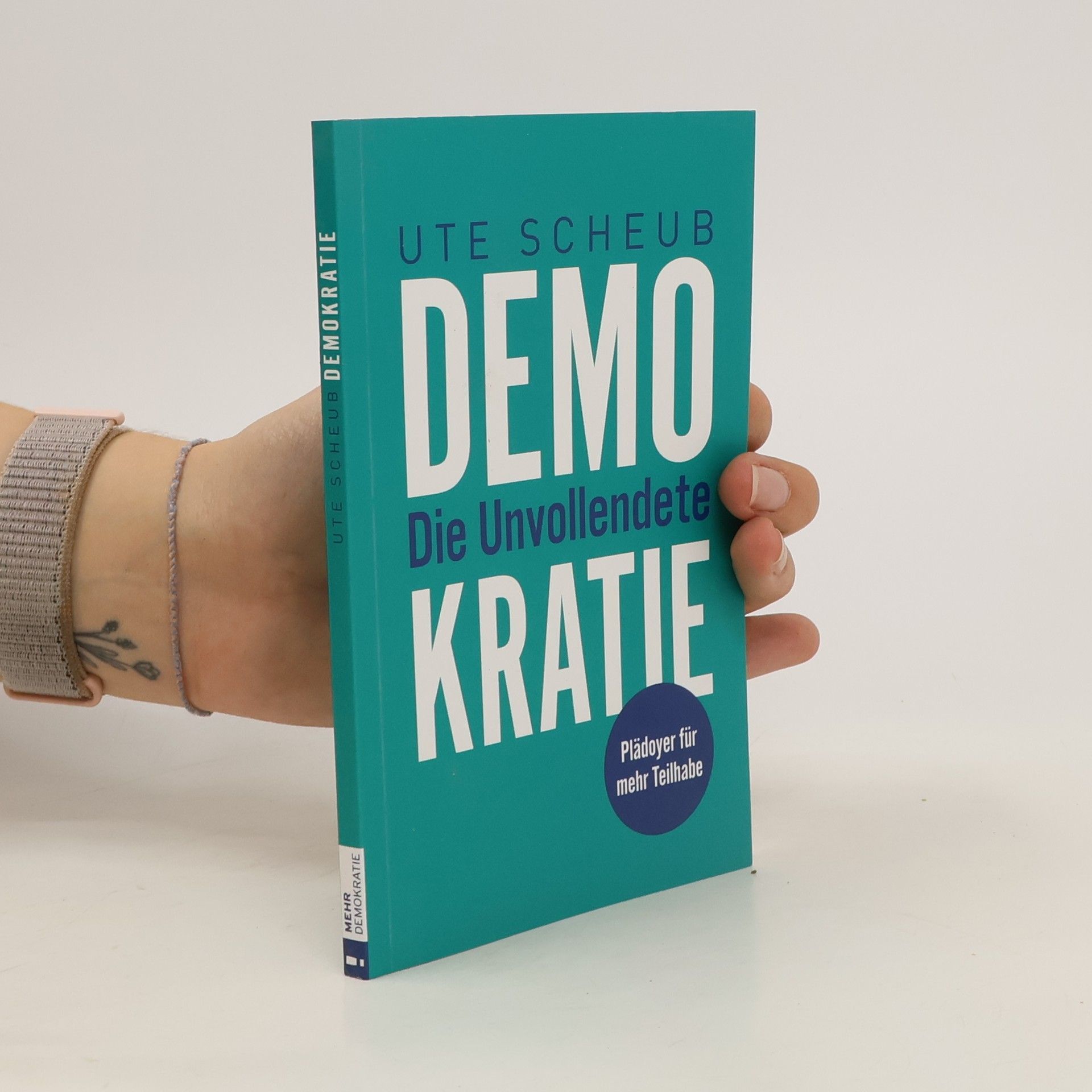 Ute Scheub Demokratie. Die Unvollendete