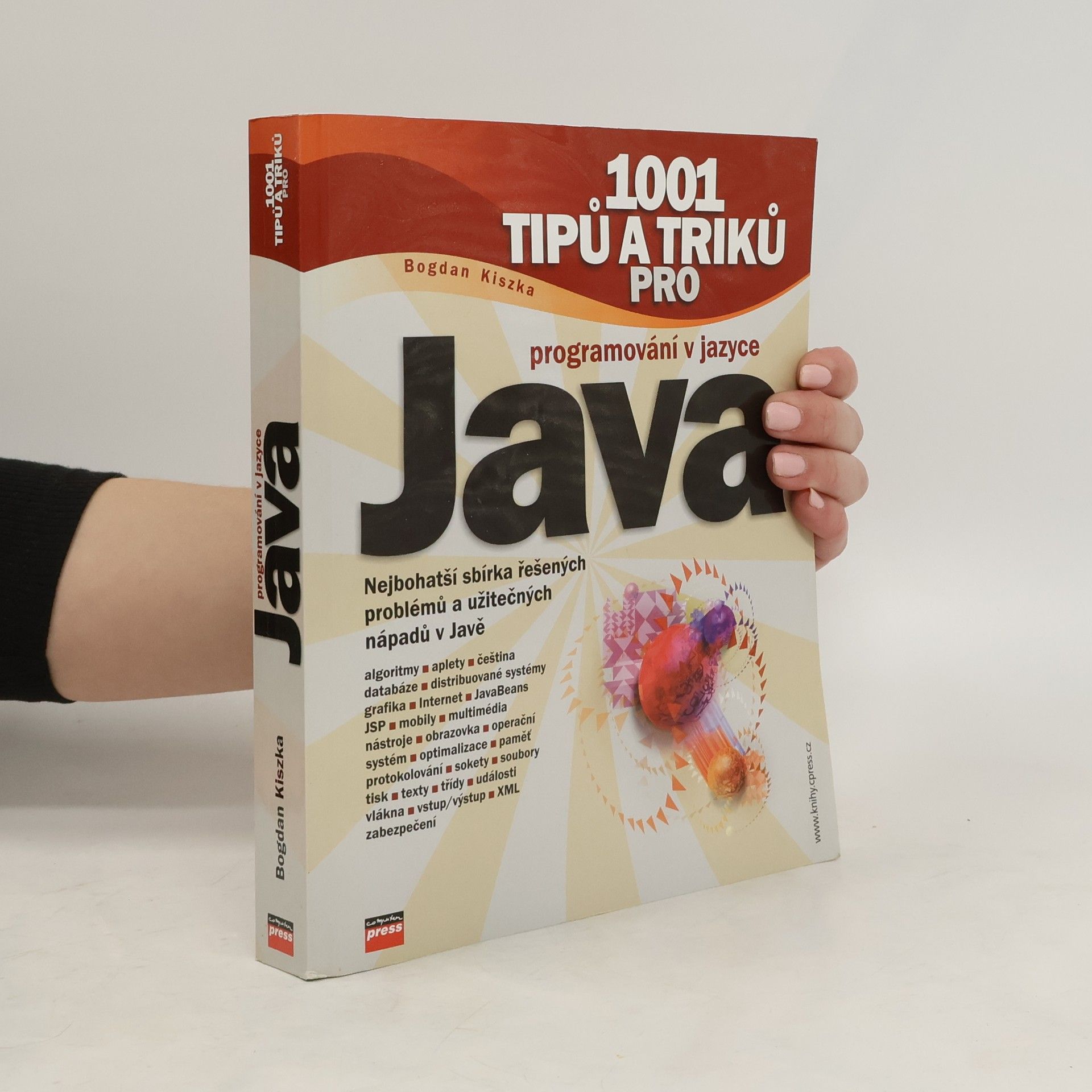 Bogdan Kiszka 1001 tipů a triků pro programování v jazyce Java