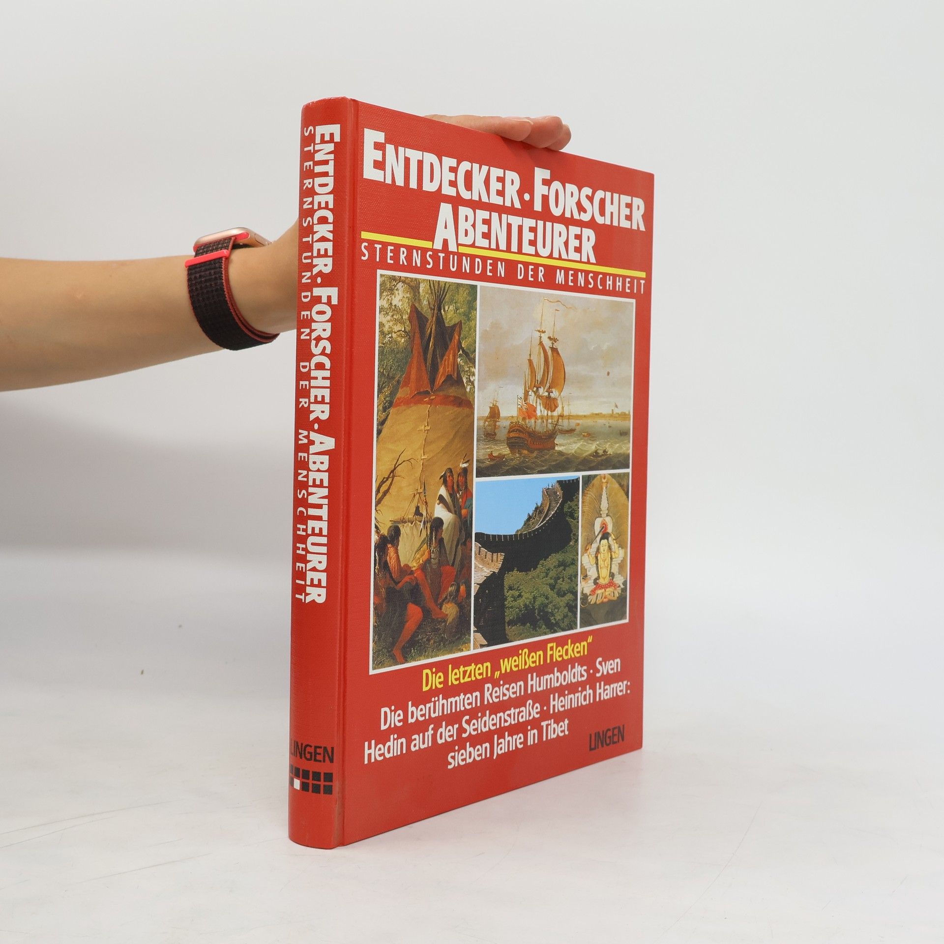 Autorenkollektiv Entdecker-Forscher Abenteurer. Sternstunden der Menschheit