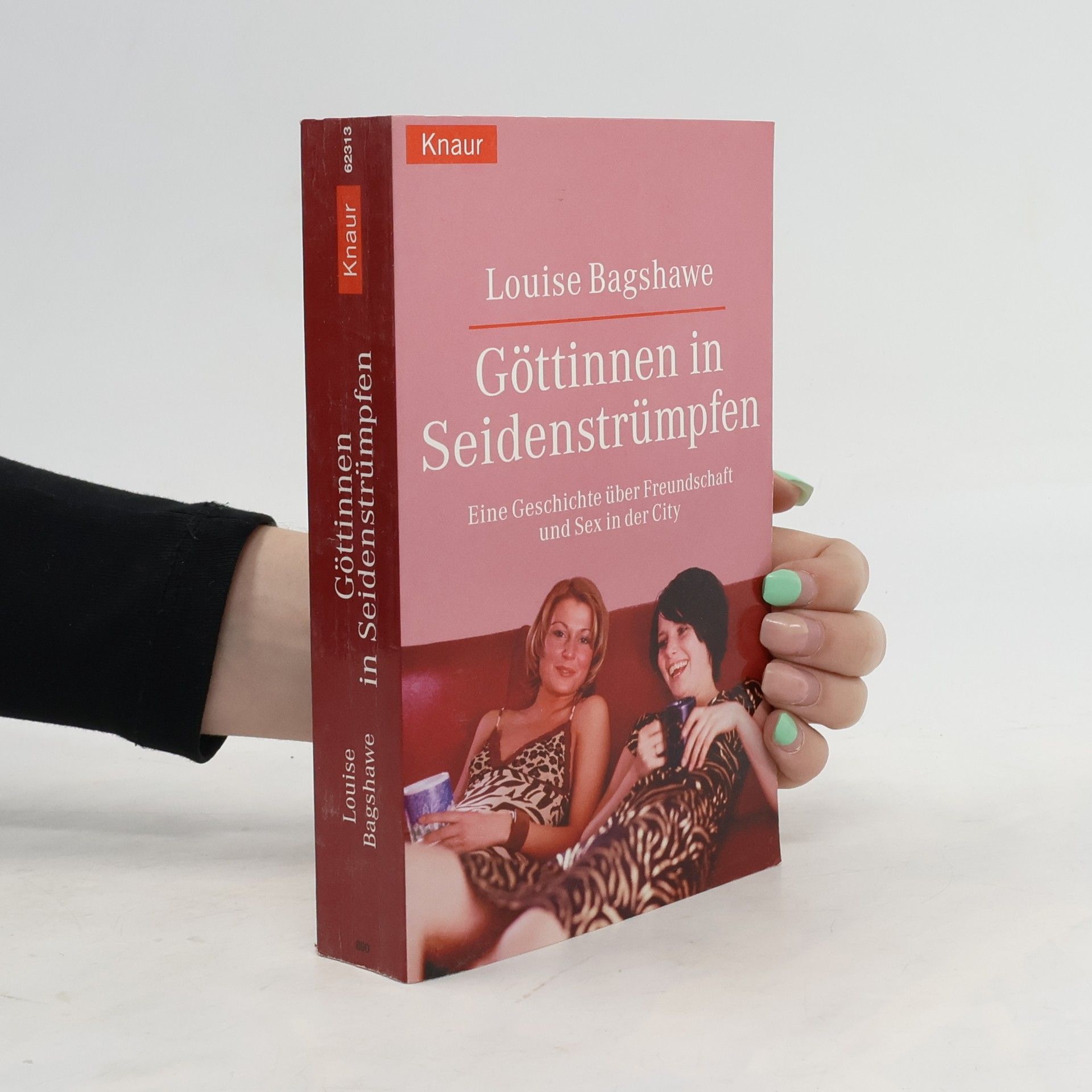 Louise Bagshawe Göttinnen in Seidenstrümpfen. Eine Geschichte über Freundschaft und Sex in der City. Roman