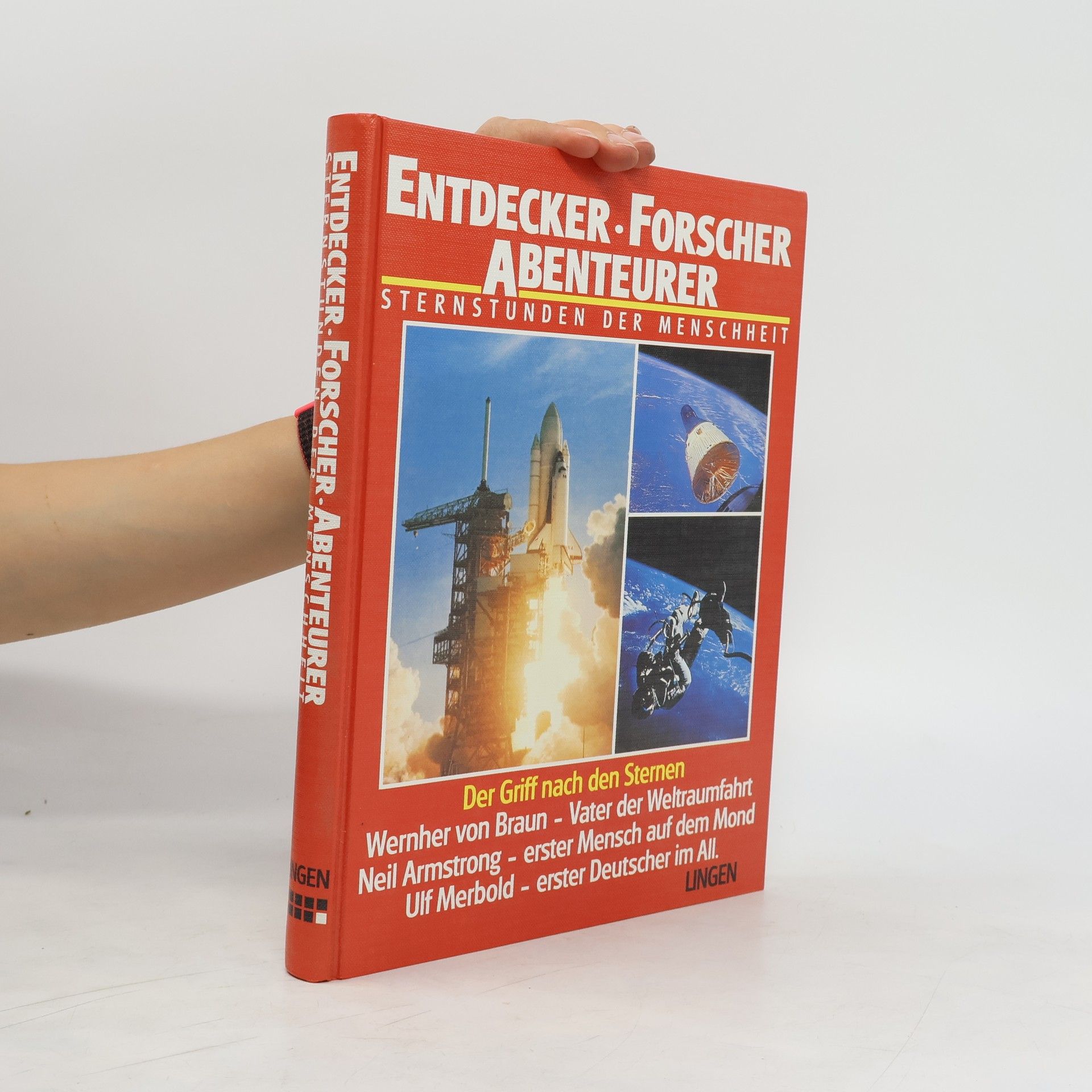 Autorenkollektiv Entdecker Forscher Abenteurer. Der Griff nach den Sternen.