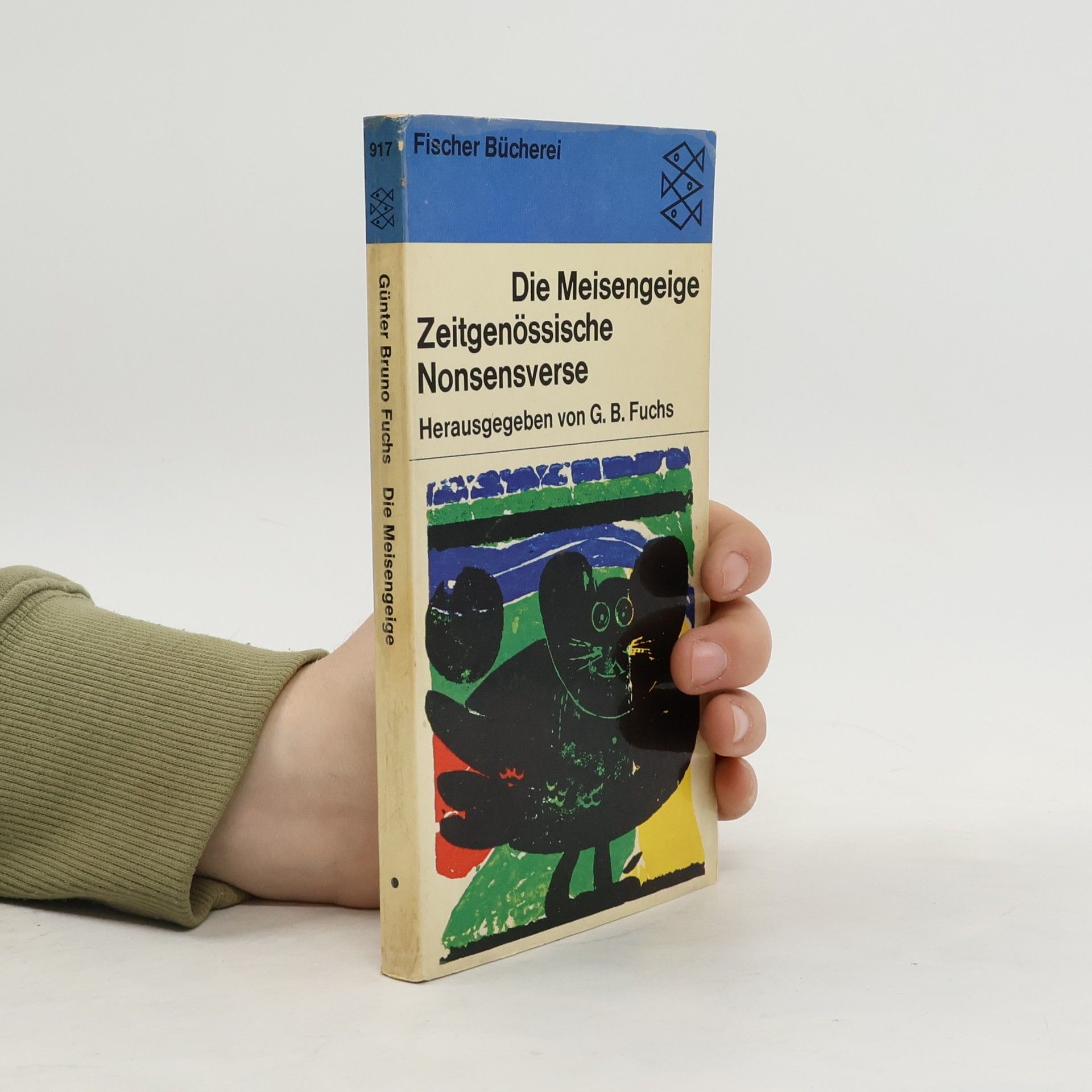 Günter Bruno Fuchs Die Meisengeige. Zeitgenössische Nonsensverse
