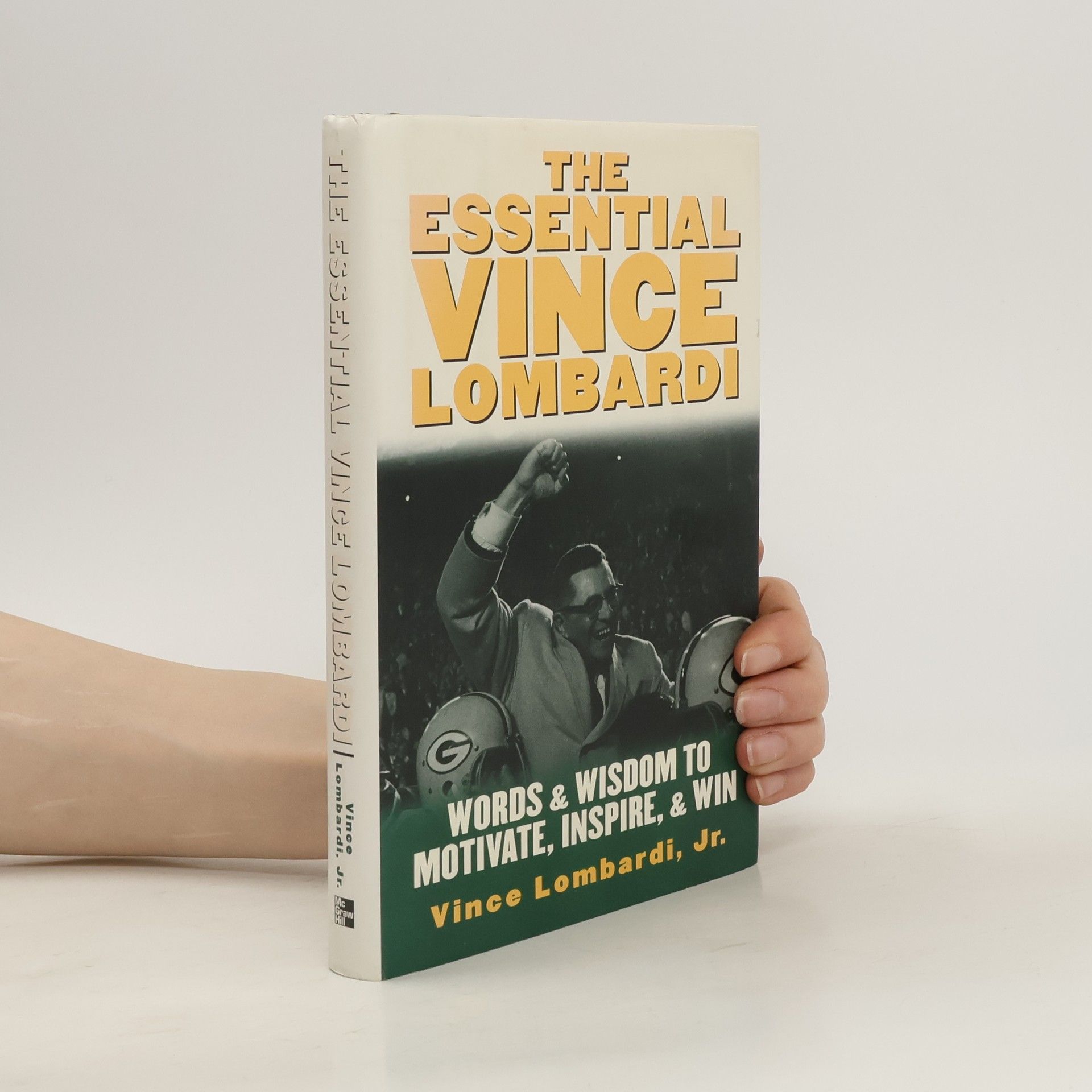 Vince Lombardi The Essential Vince Lombardi