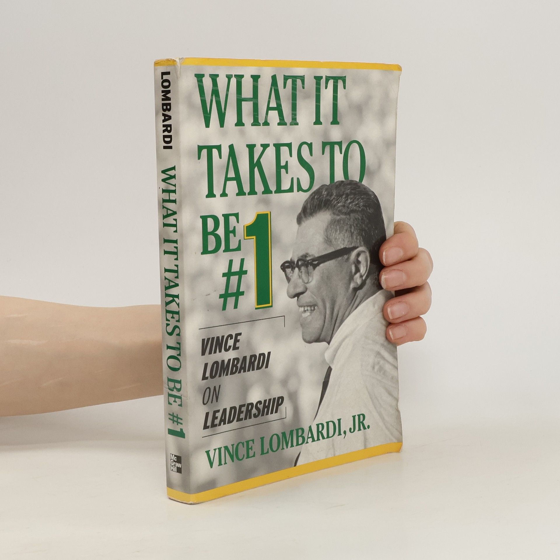 Vince Lombardi What It Takes to Be #1