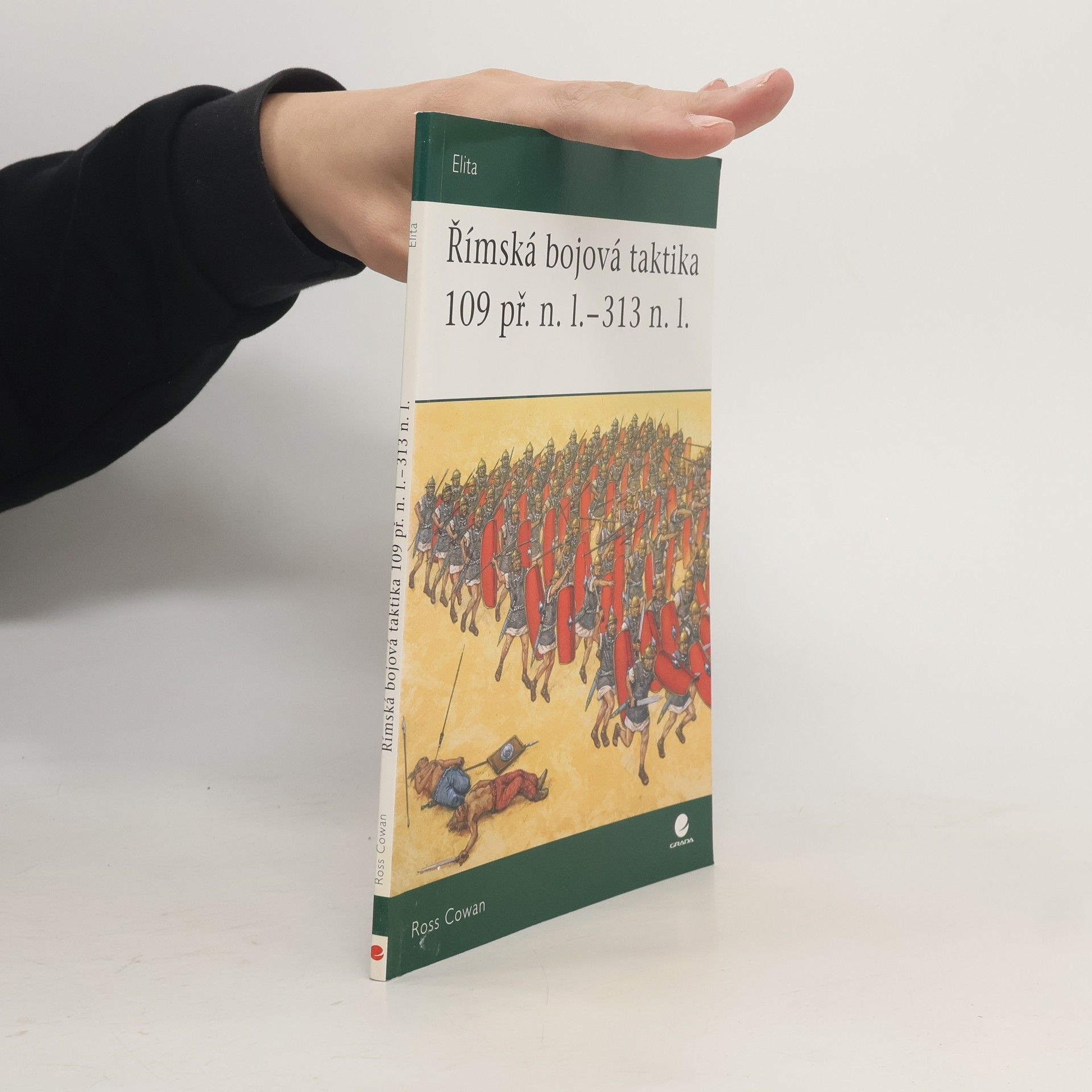 Ross Cowan Římská bojová taktika 109 př.n.l. - 313 n.l.