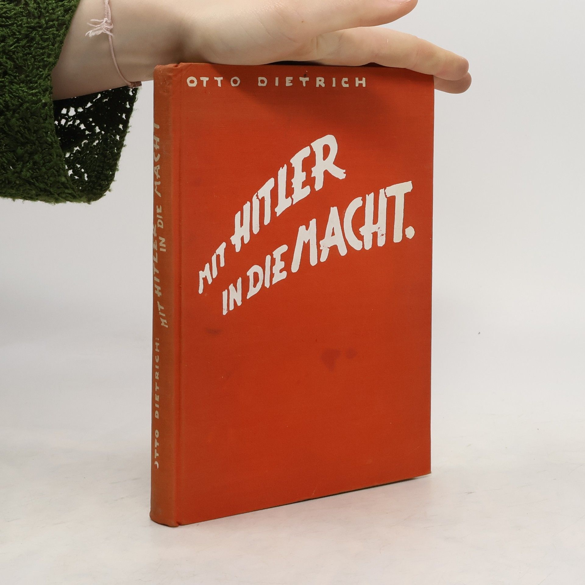 Otto Dietrich Mit Hitler in die Macht