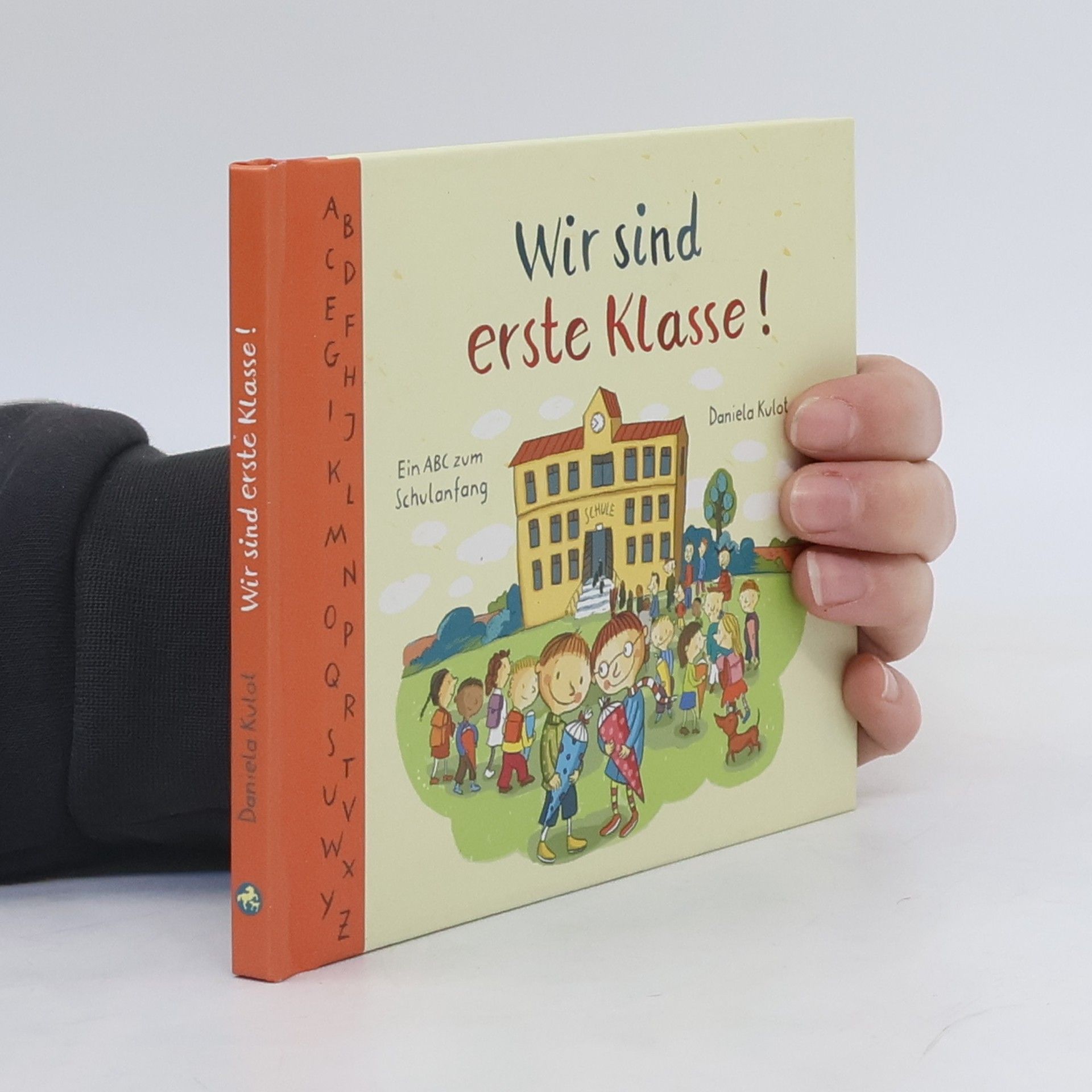 Daniela Kulot Wir sind erste Klasse! (Mini)