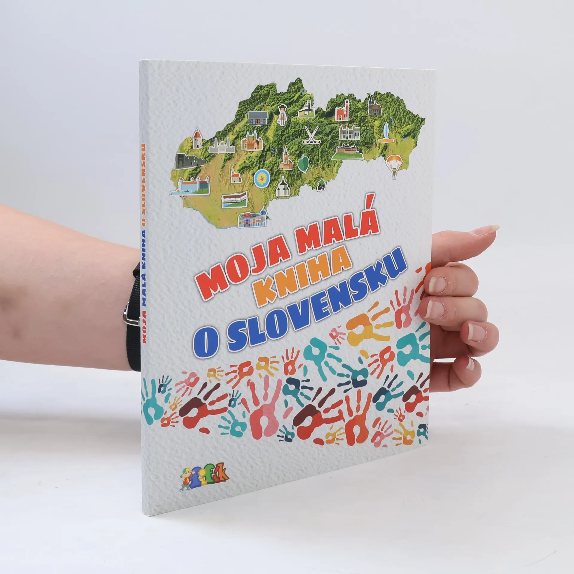 Moja malá kniha o Slovensku | Kniha | mäkká | kolektiv
