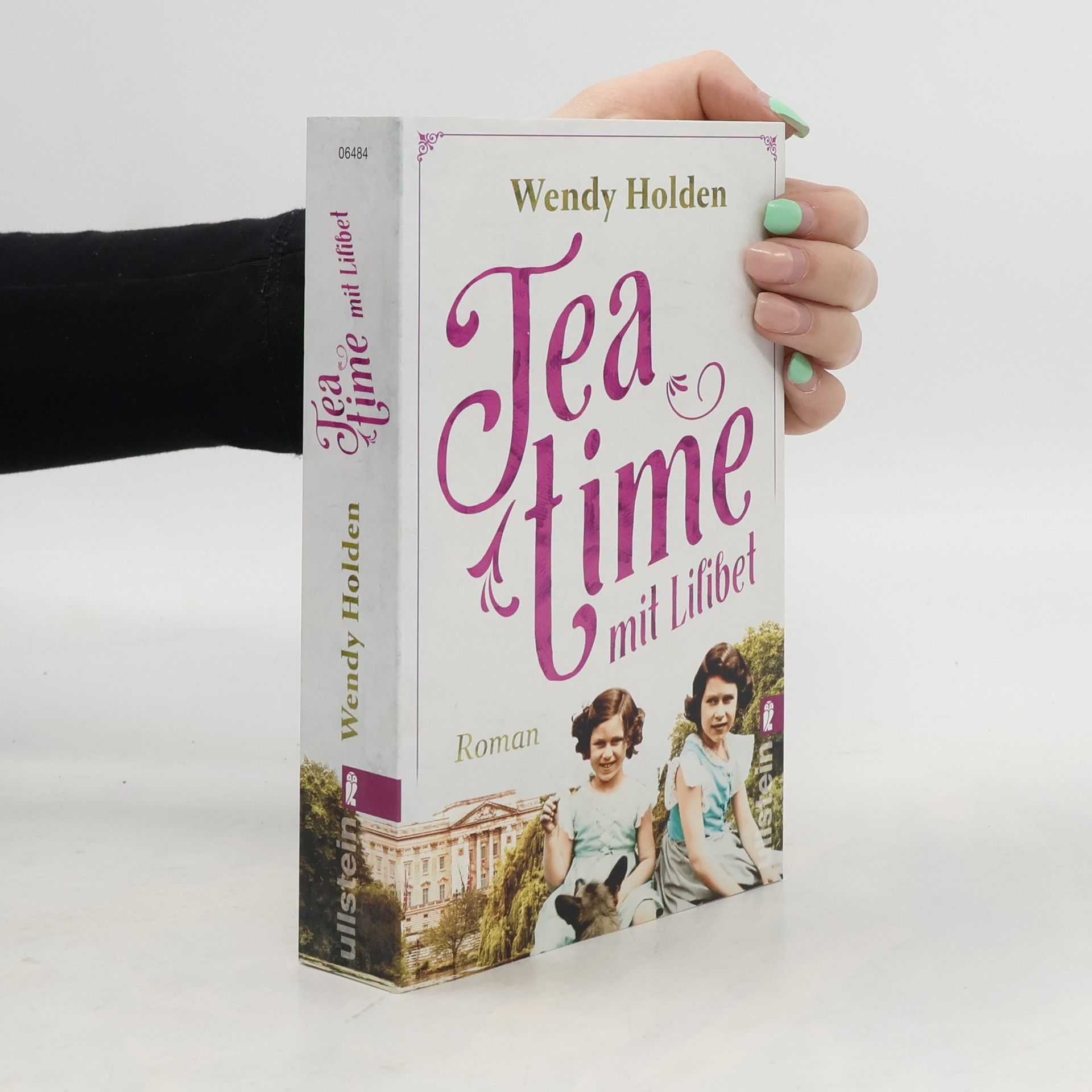 Wendy Holden Teatime mit Lilibet