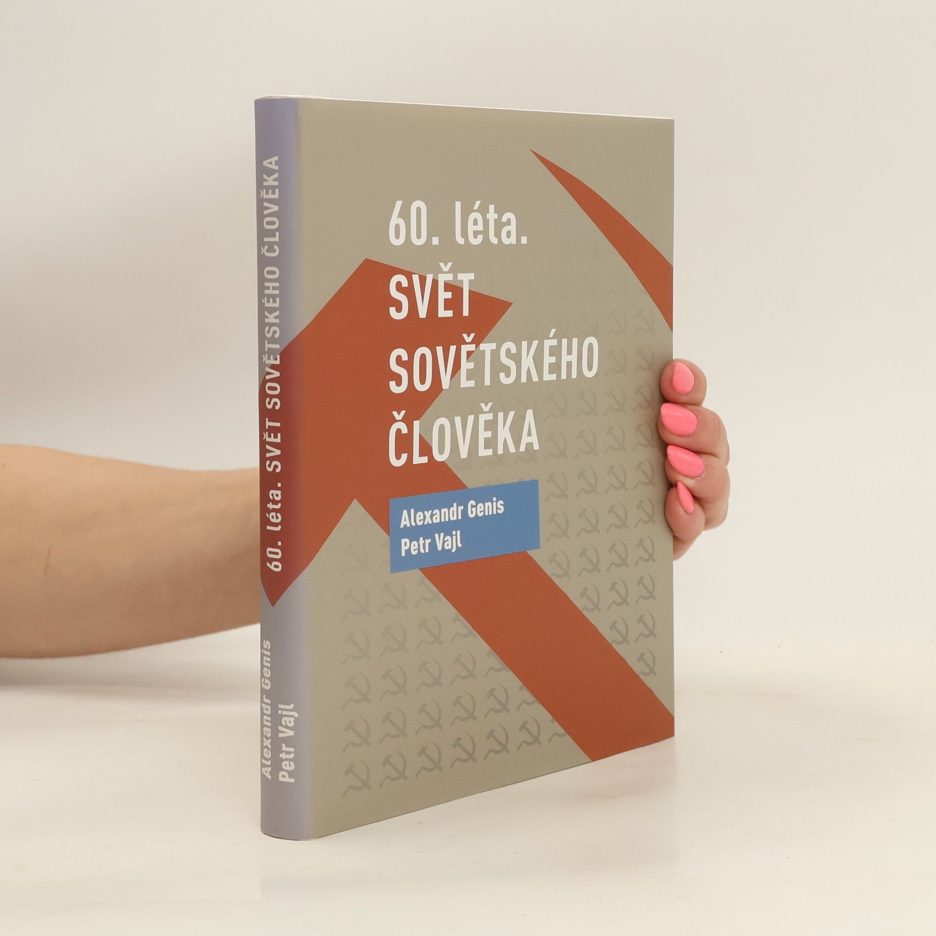 Aleksandr Genis 60. léta - svět sovětského člověka