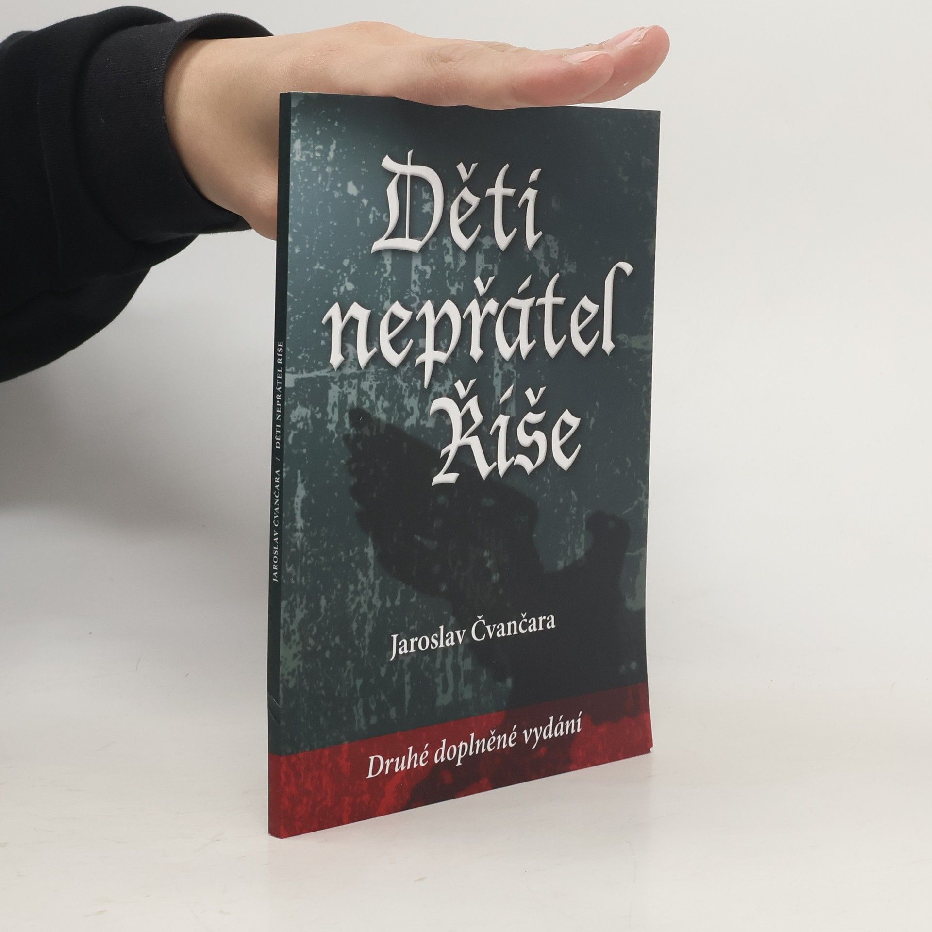 Jaroslav Čvančara Děti nepřátel Říše