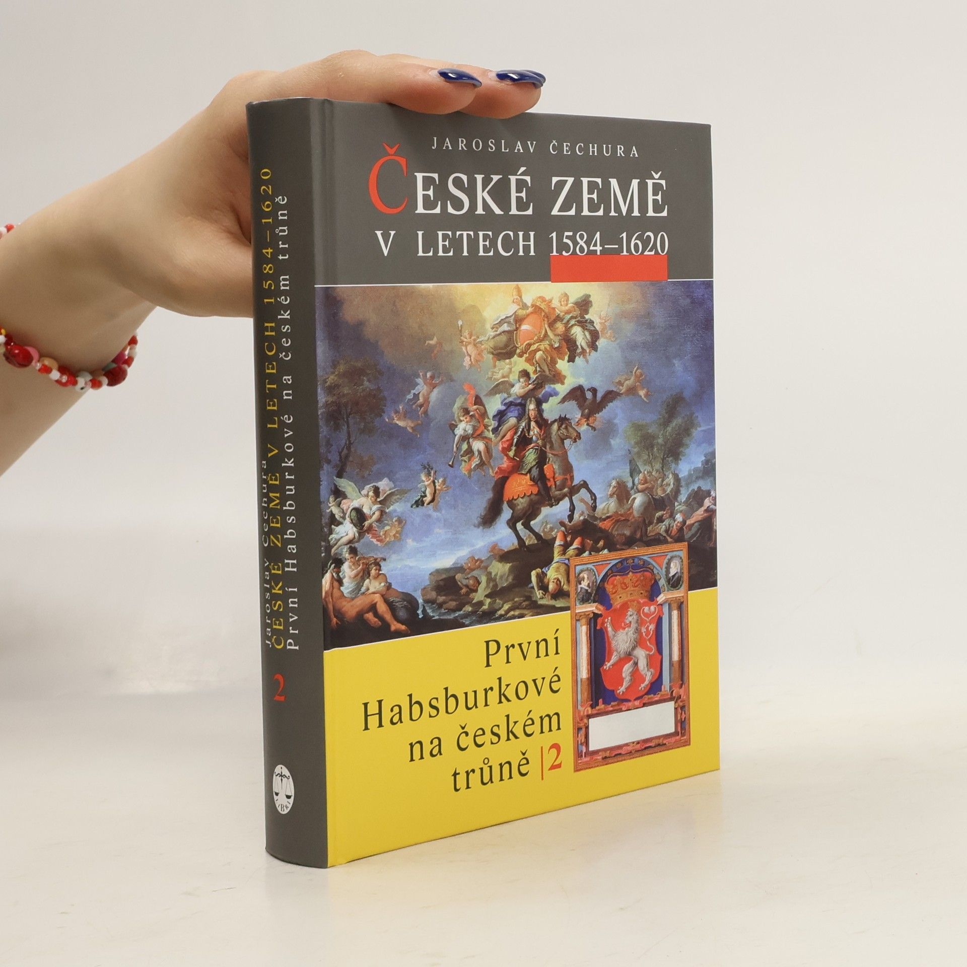 Jaroslav Čechura České země v letech 1584-1620: První Habsburkové na českém trůně II.