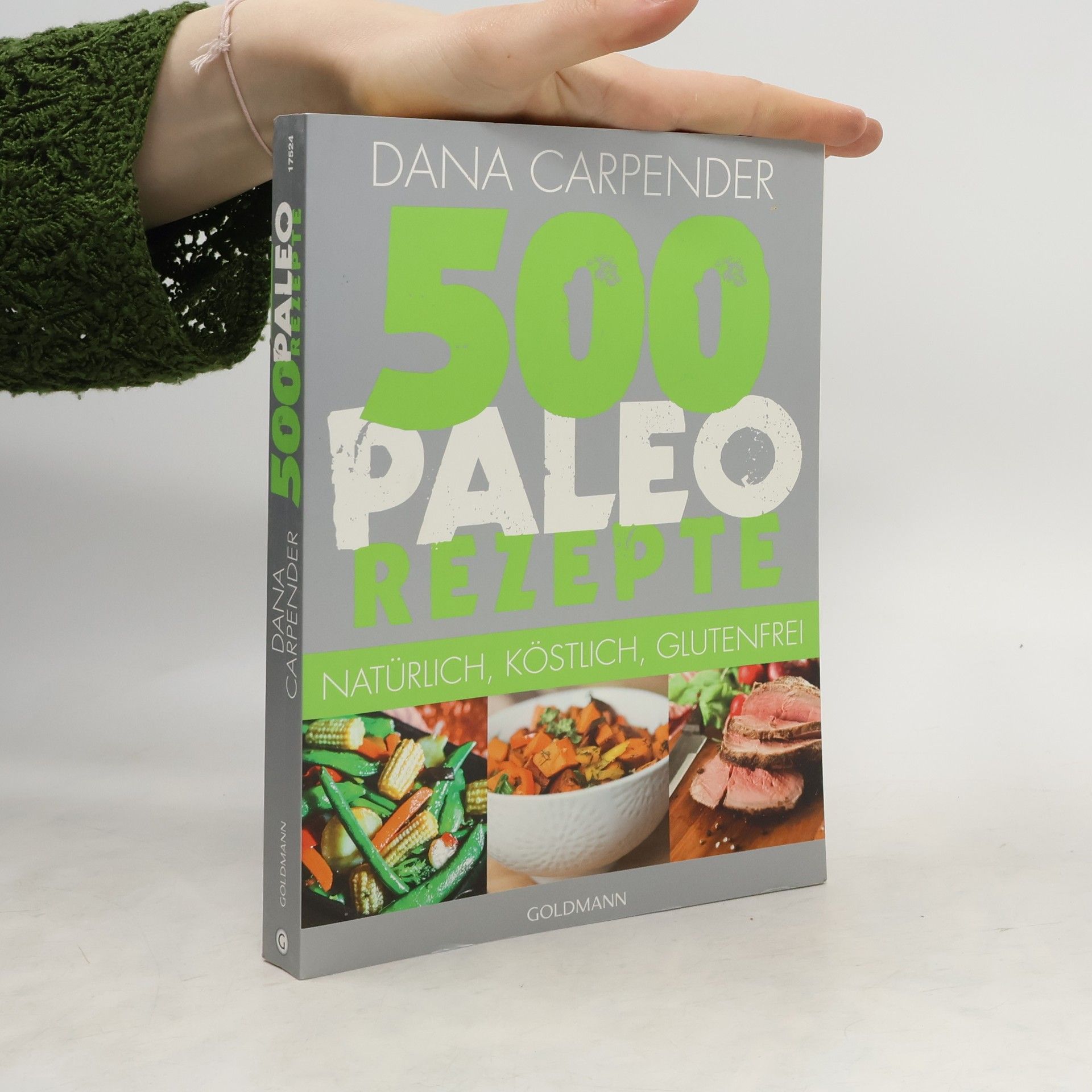 Dana Carpender 500 Paleo-Rezepte