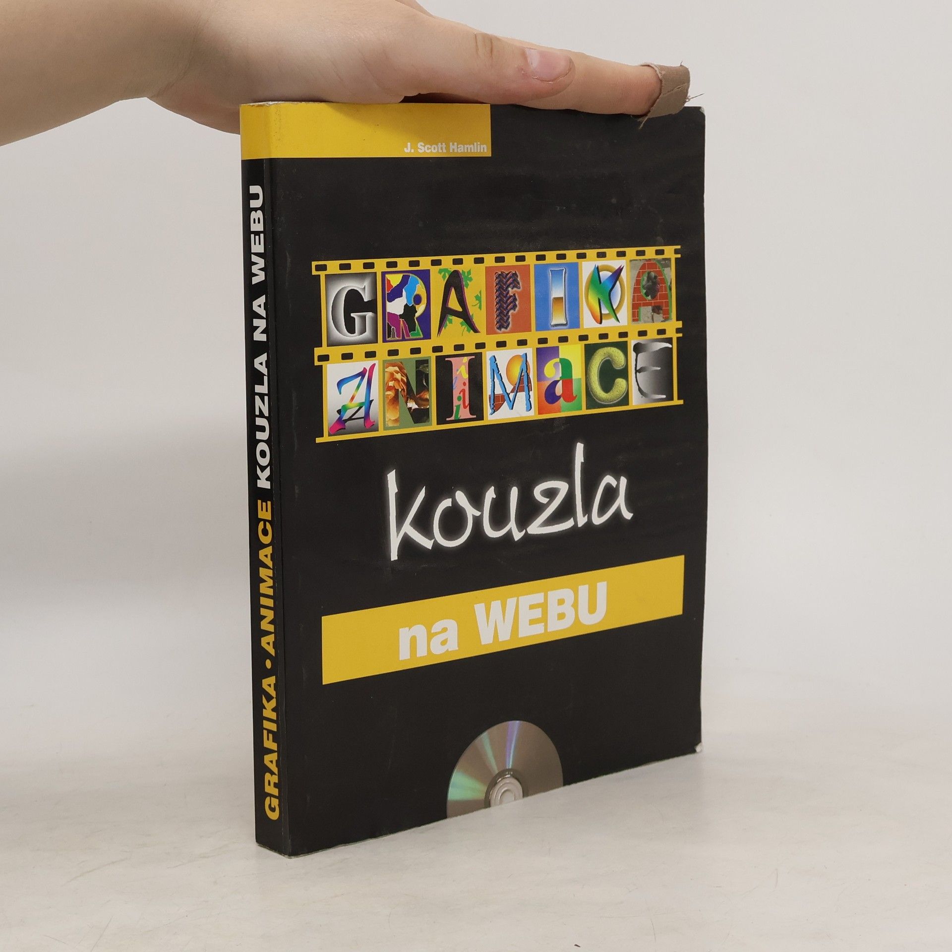 J. Scott Hamlin Grafika, animace : kouzla na Webu