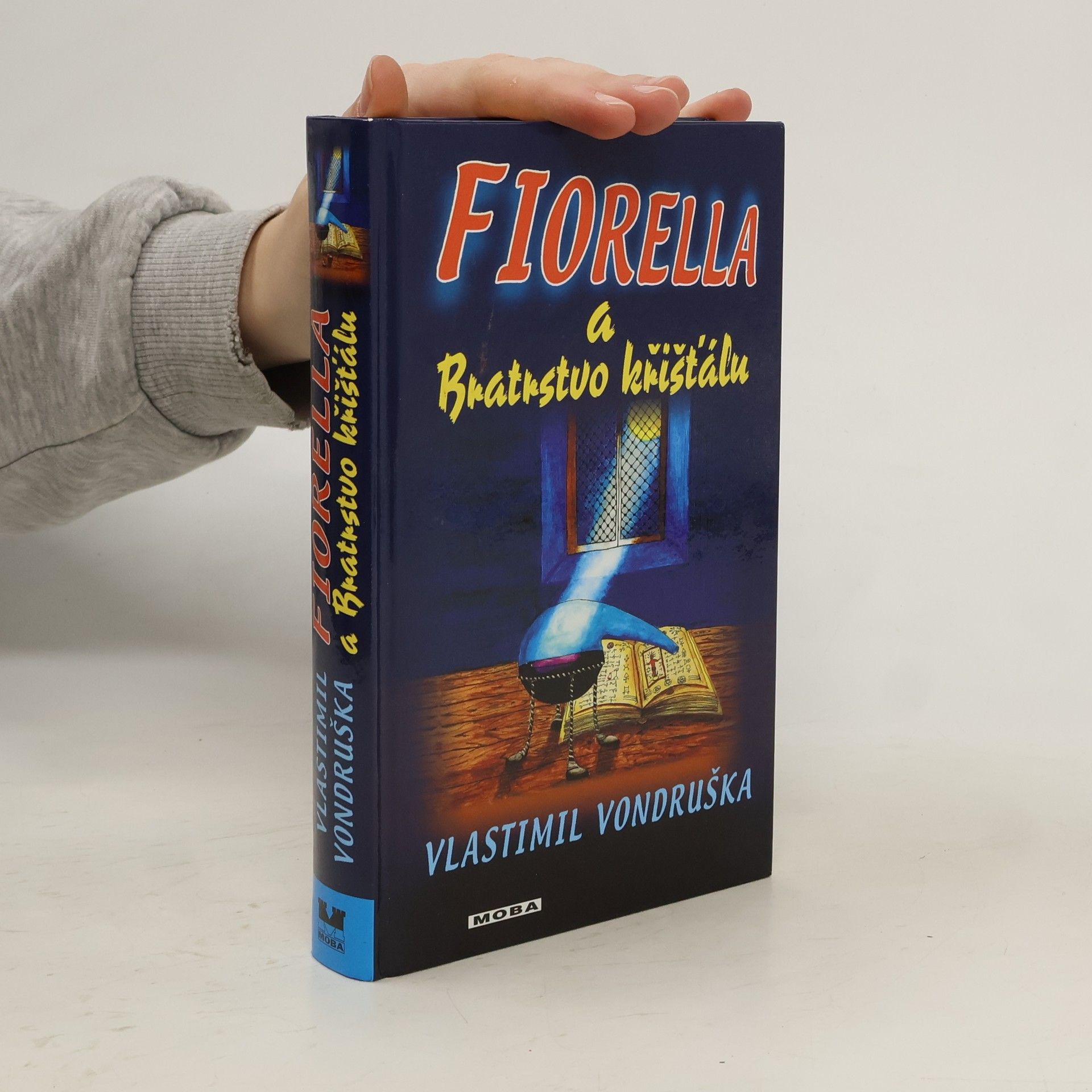 Vlastimil Vondruška Fiorella a Bratrstvo křišťálu