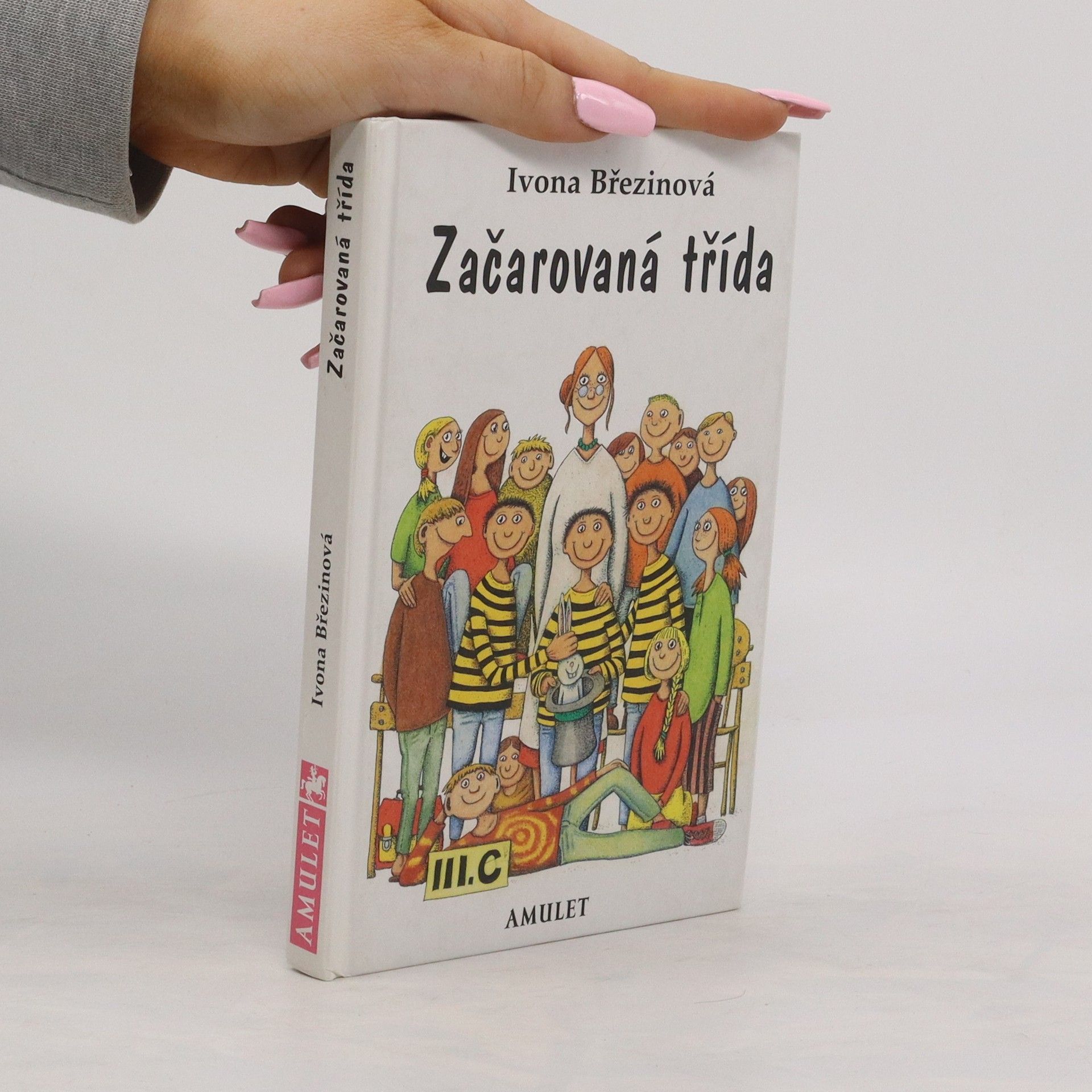 Ivona Březinová Začarovaná třída