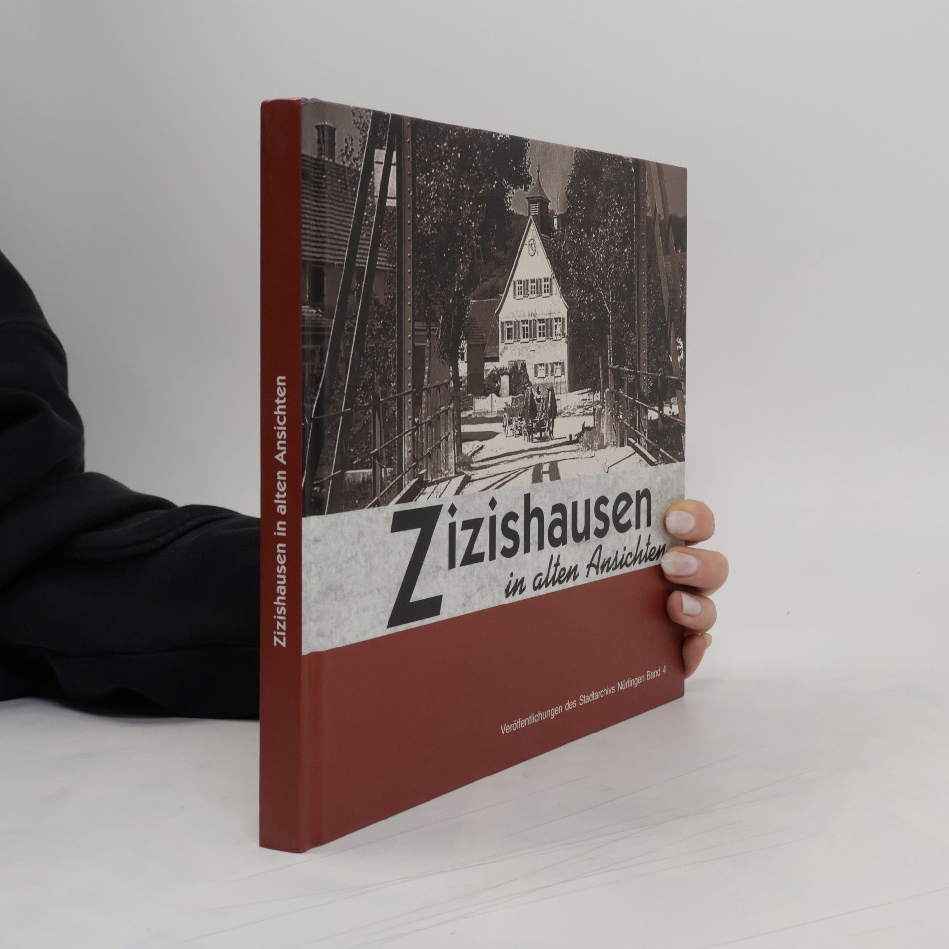 Collectif d'auteurs Zizishausen in alten Ansichten