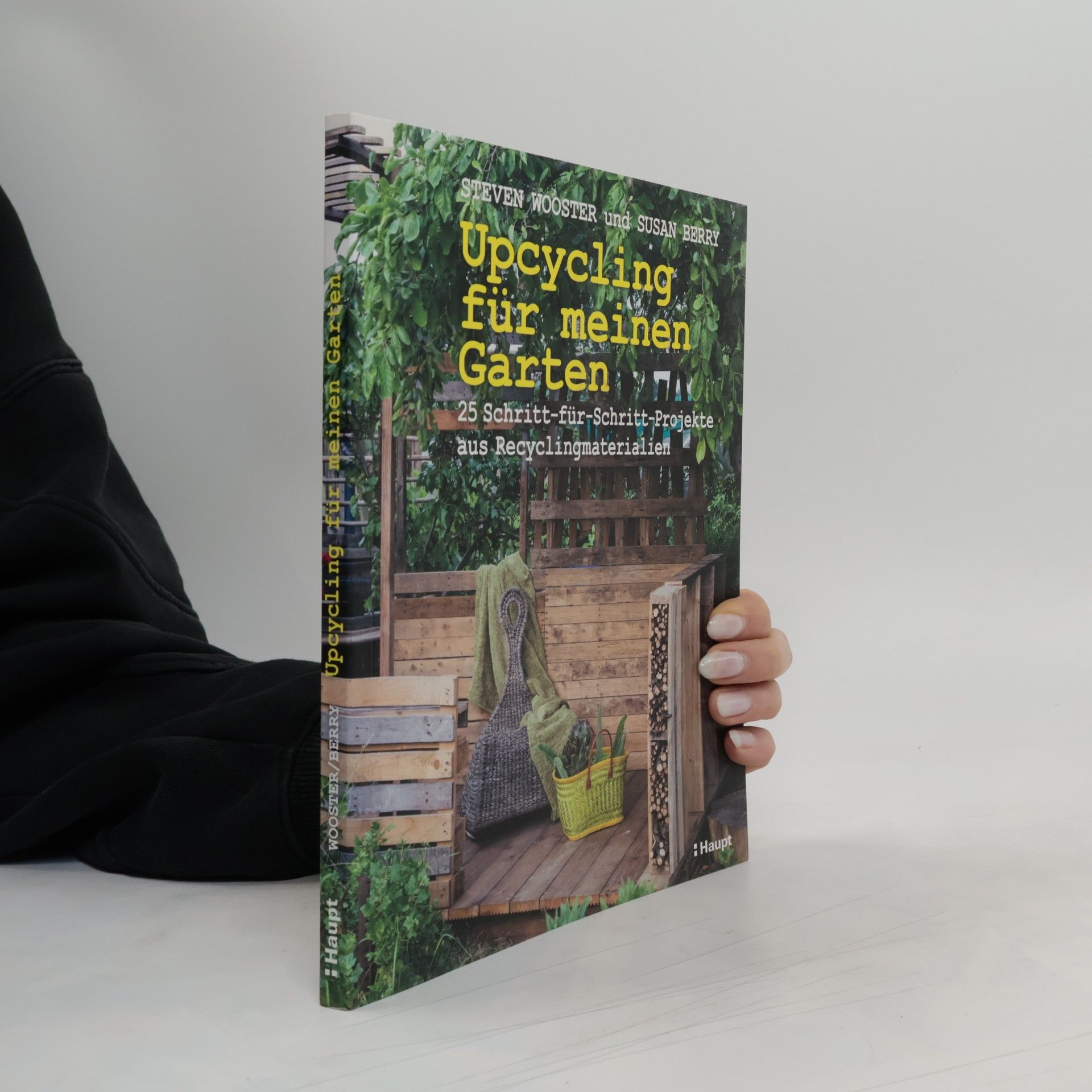 Steven Wooster Upcycling für meinen Garten