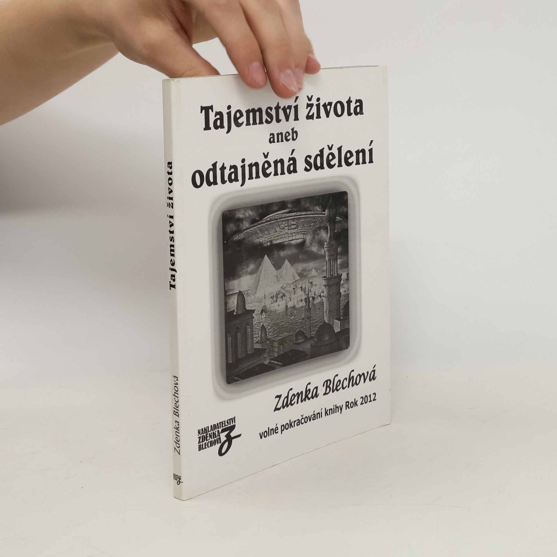 Zdenka Blechová Tajemství života aneb odtajněná sdělení