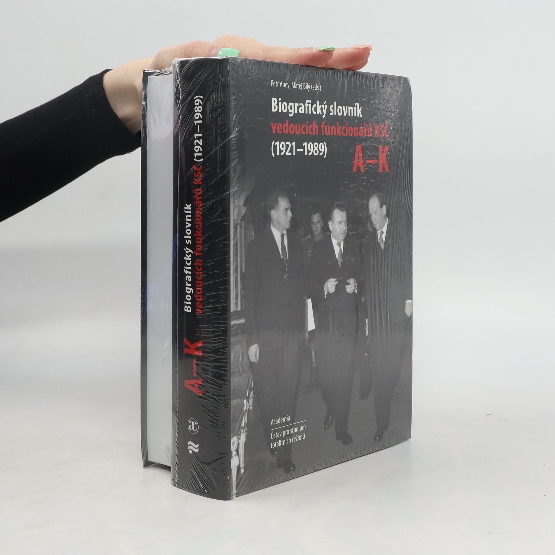 Petr Anev Biografický slovník vedoucích funkcionářů KSČ (1921-1989). A-K  a L-Z