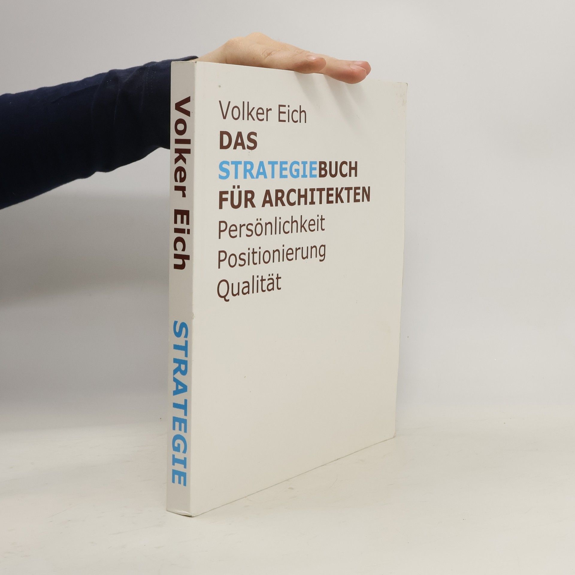 Volker Eich Das Strategiebuch für Architekten