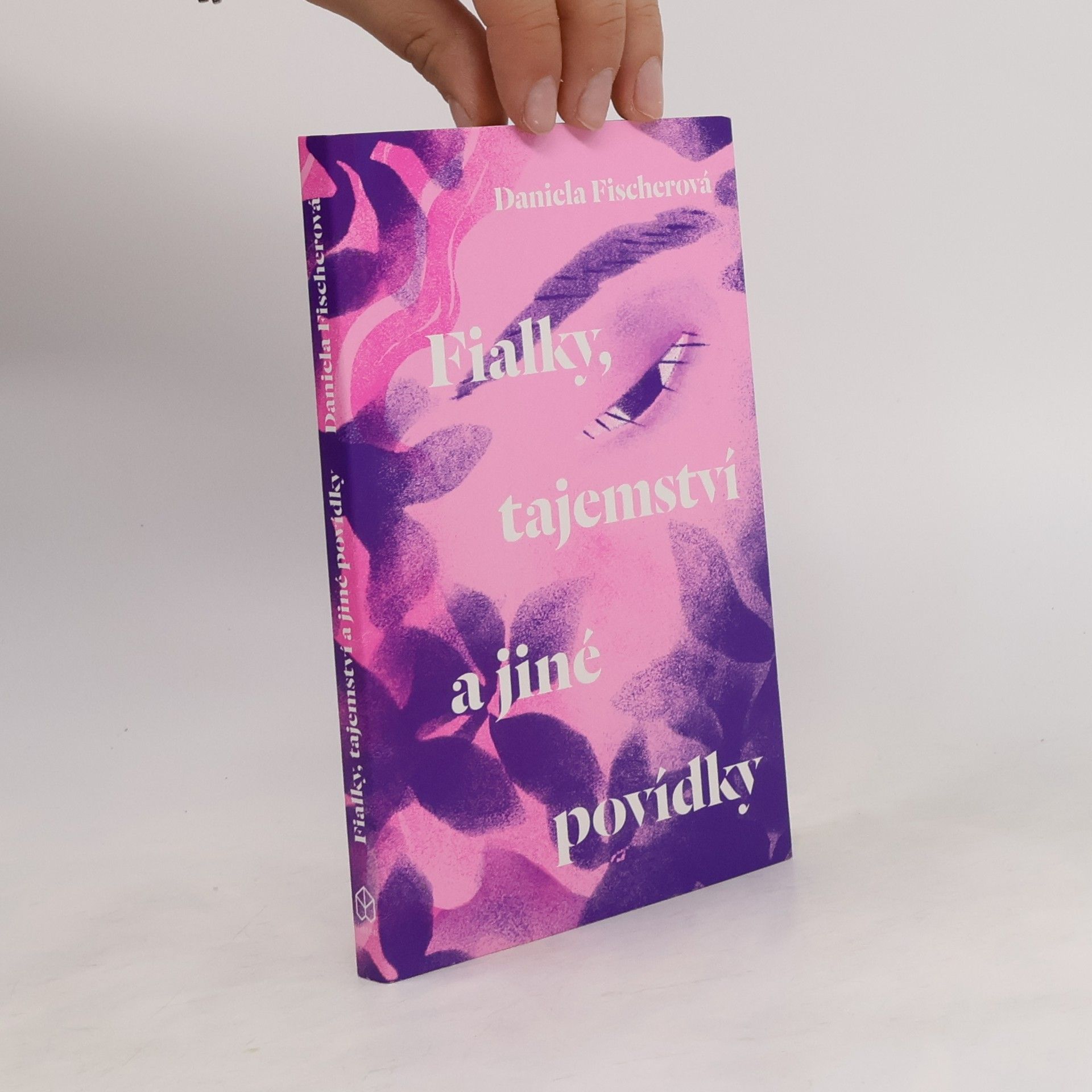 Daniela Fischer Fialky, tajemství a jiné povídky
