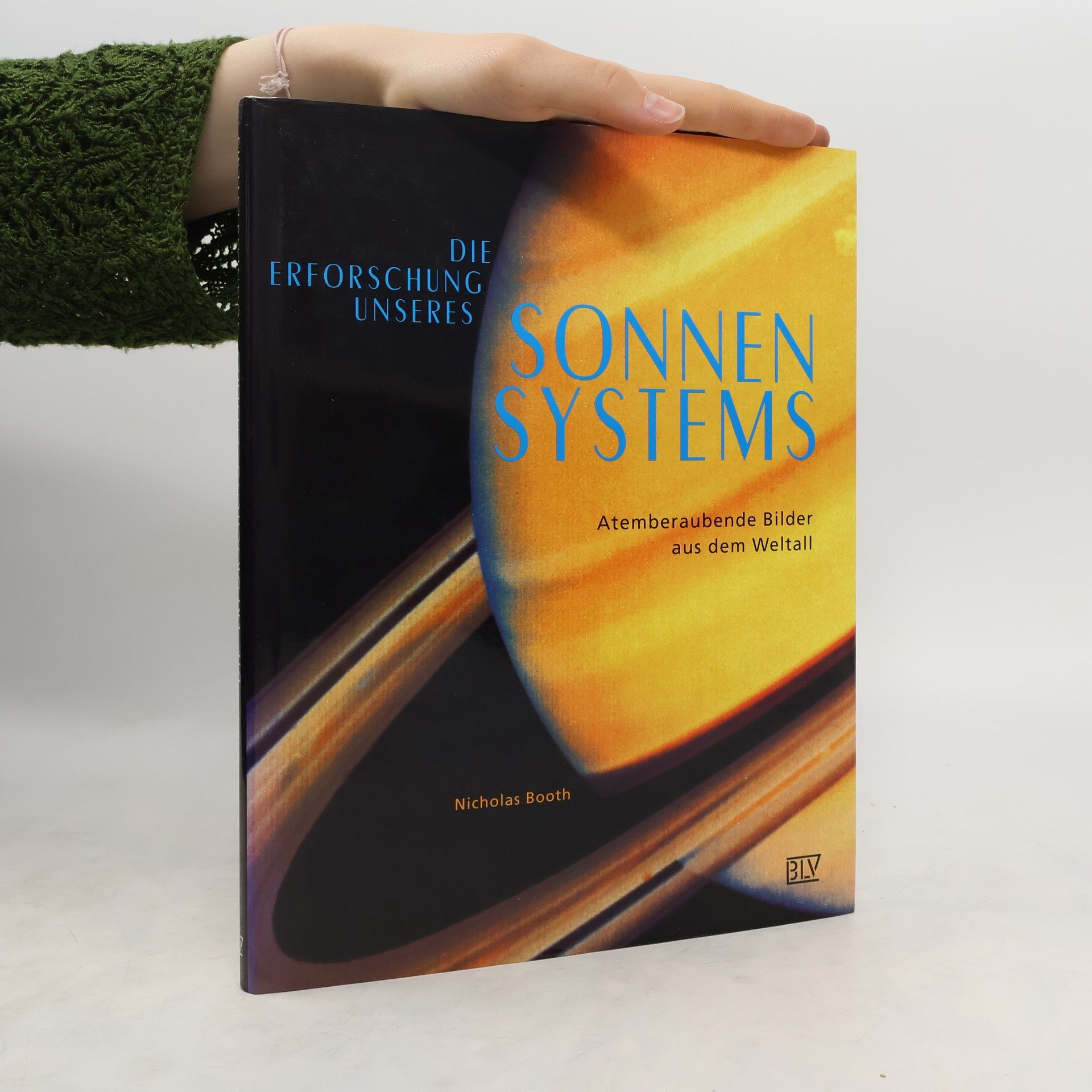 Nicholas Booth Die Erforschung unseres Sonnensystems