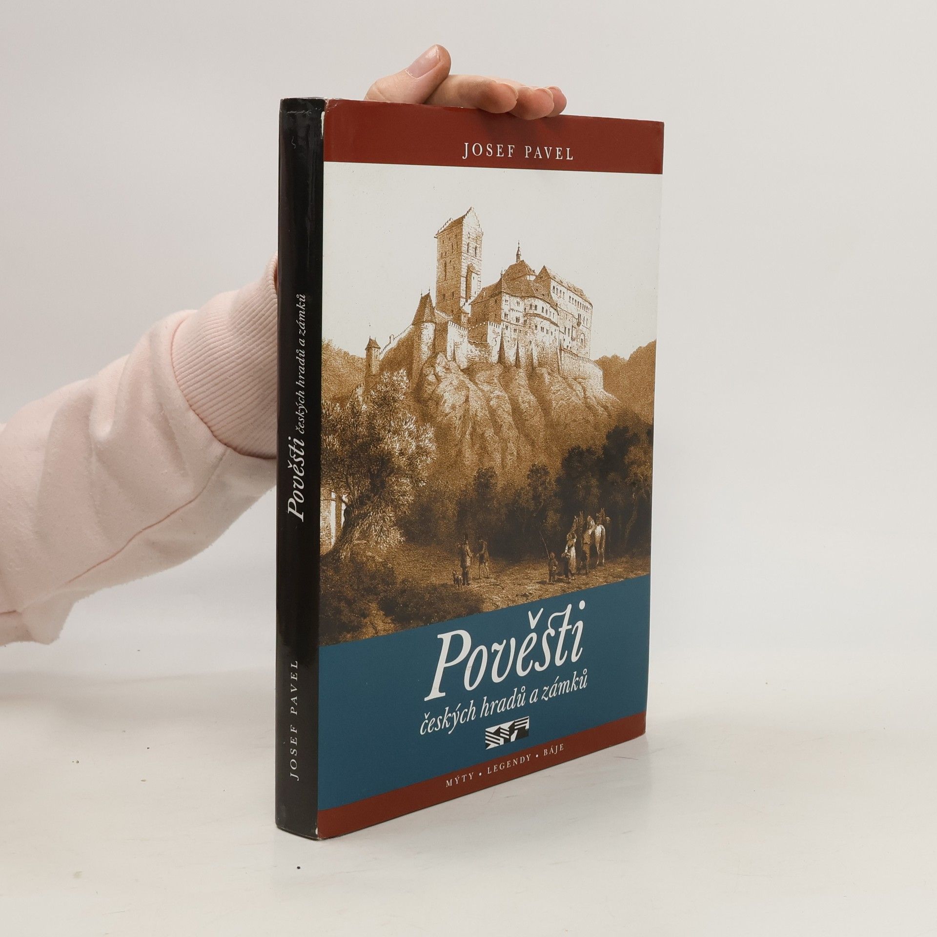 Josef Pavel Pověsti českých hradů a zámků