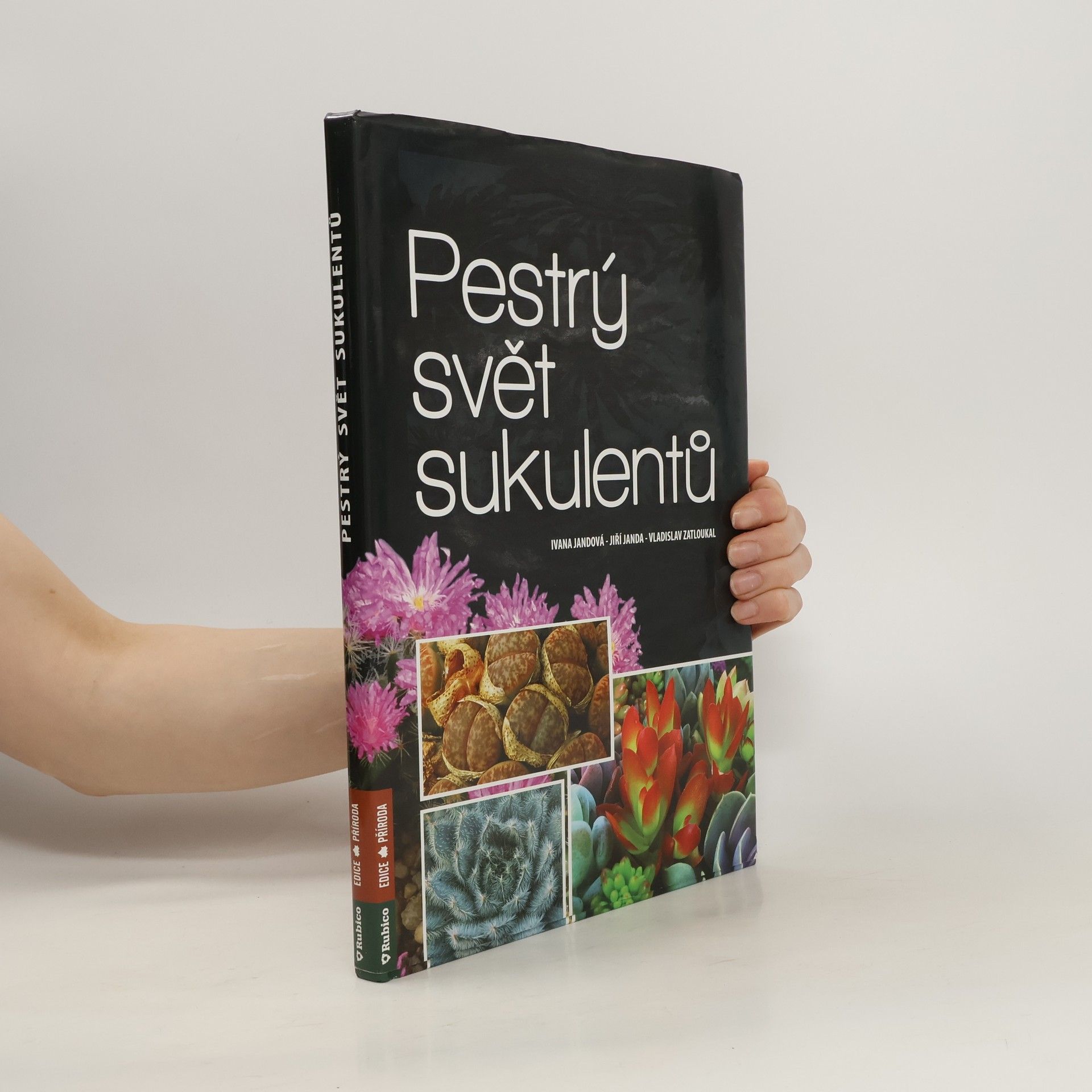 Ivana Jandová Pestrý svět sukulentů