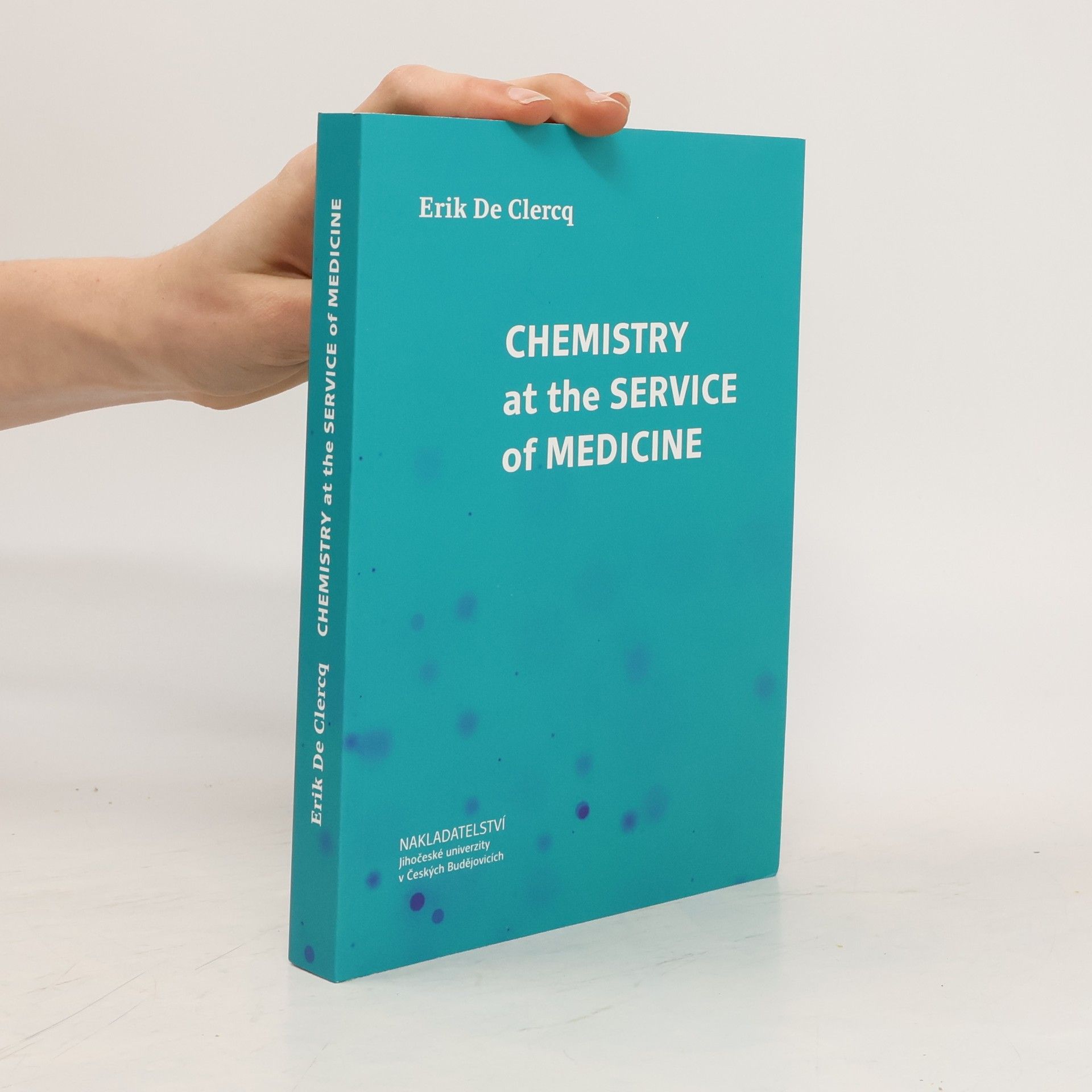 Erik De Clercq Chemistry at the Service of Medicine