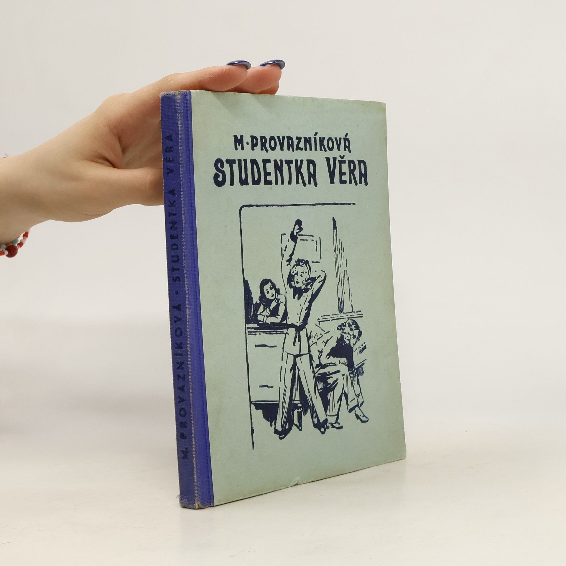 Věra Provazníková Studentka Věra