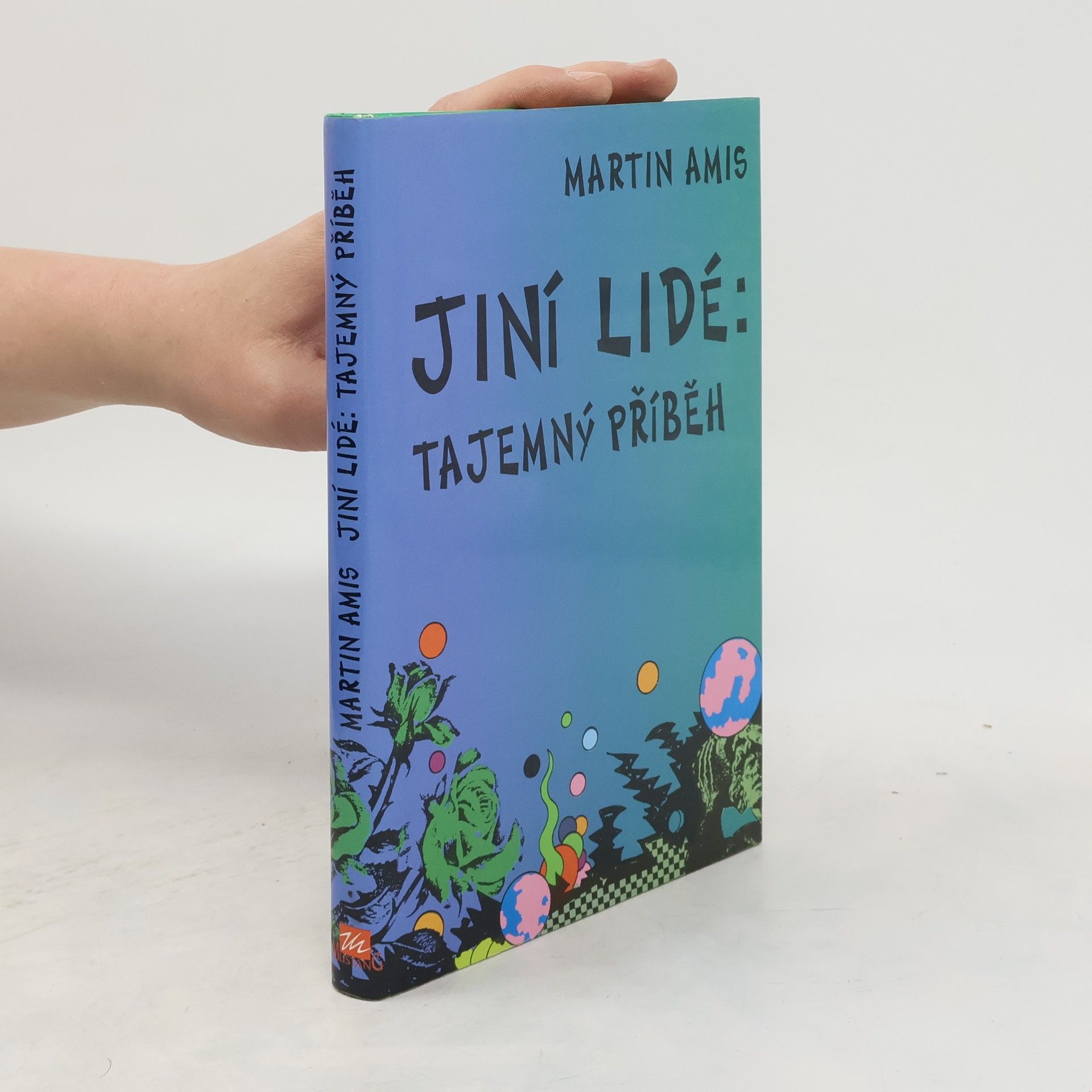 Martin Amis Jiní lidé : tajemný příběh