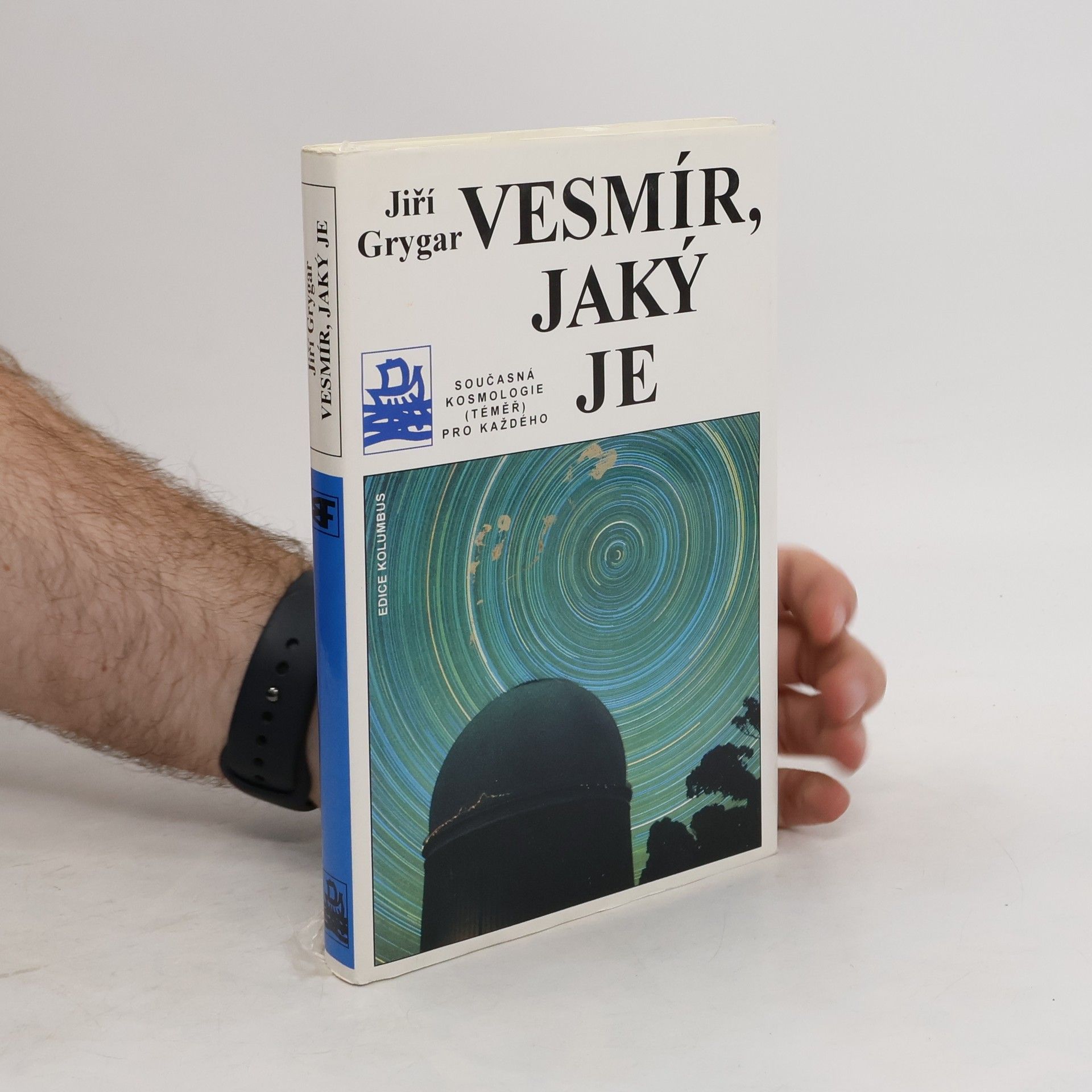 Vesmír, jaký je : současná kosmologie (téměř) pro každého