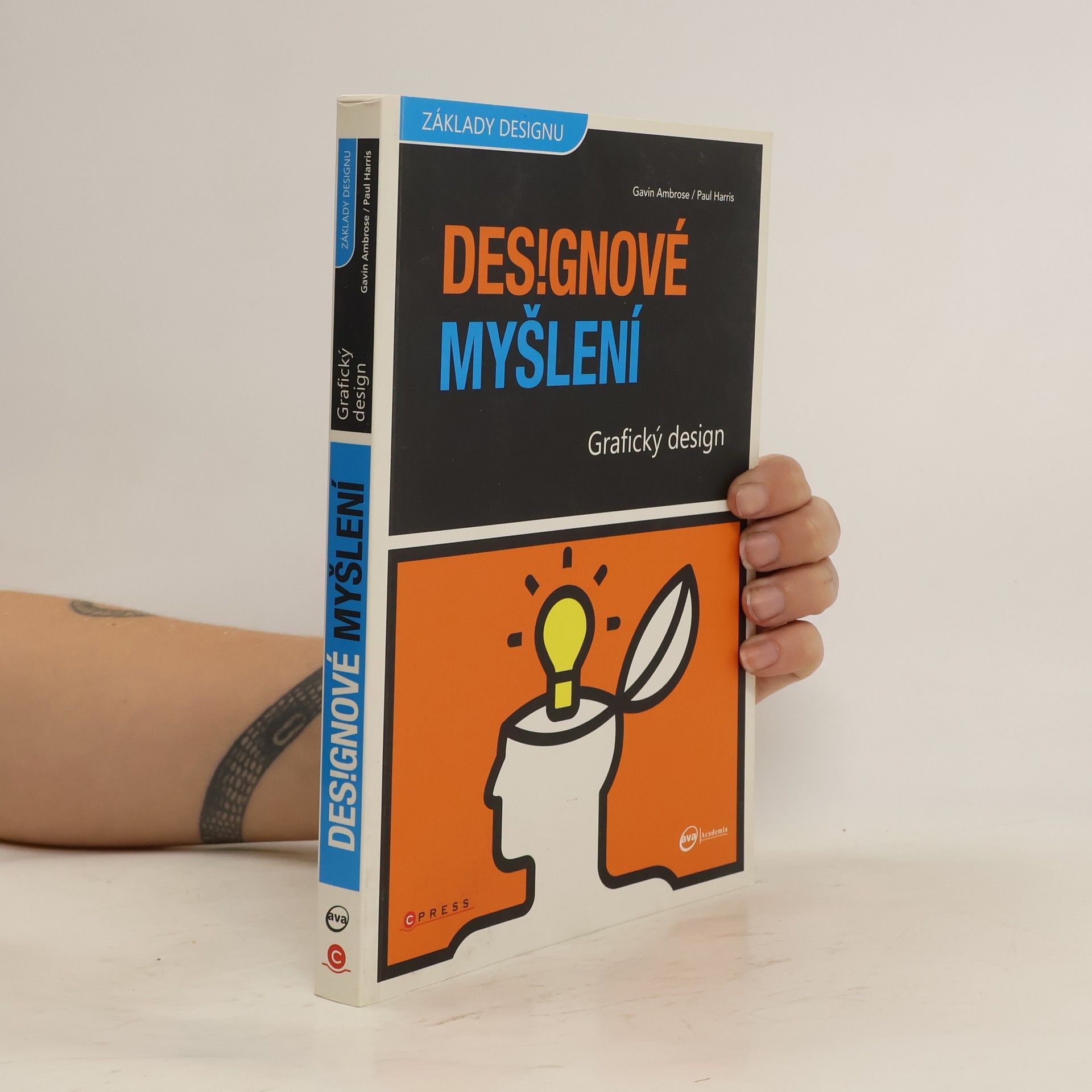 Gavin Ambrose Grafický design : designové myšlení