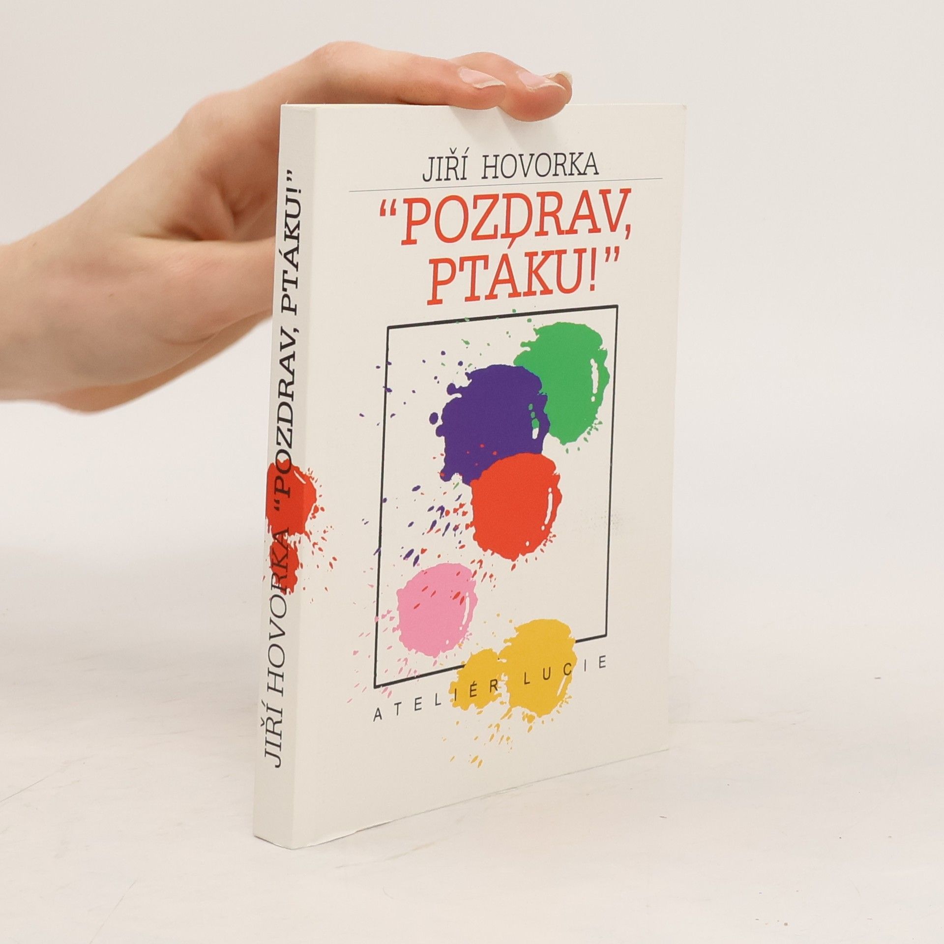 Jiří Hovorka Pozdrav, ptáku!